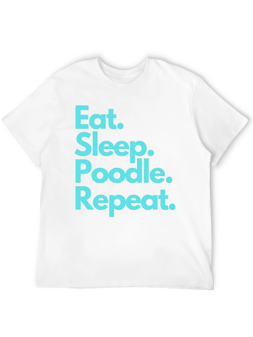 Eat Sleep Poodle Repeat Black T-Shirt