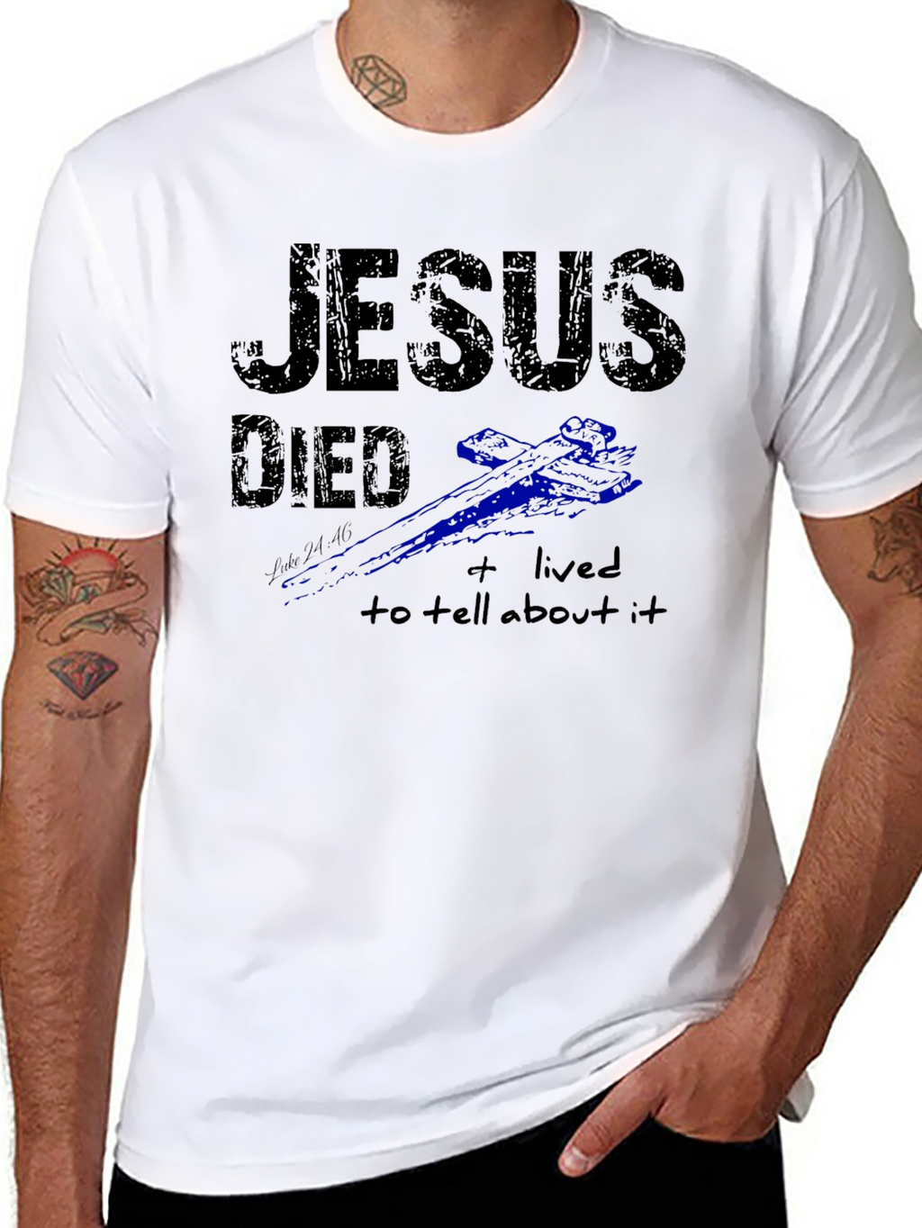 Jesus Died and Lived T-Shirt