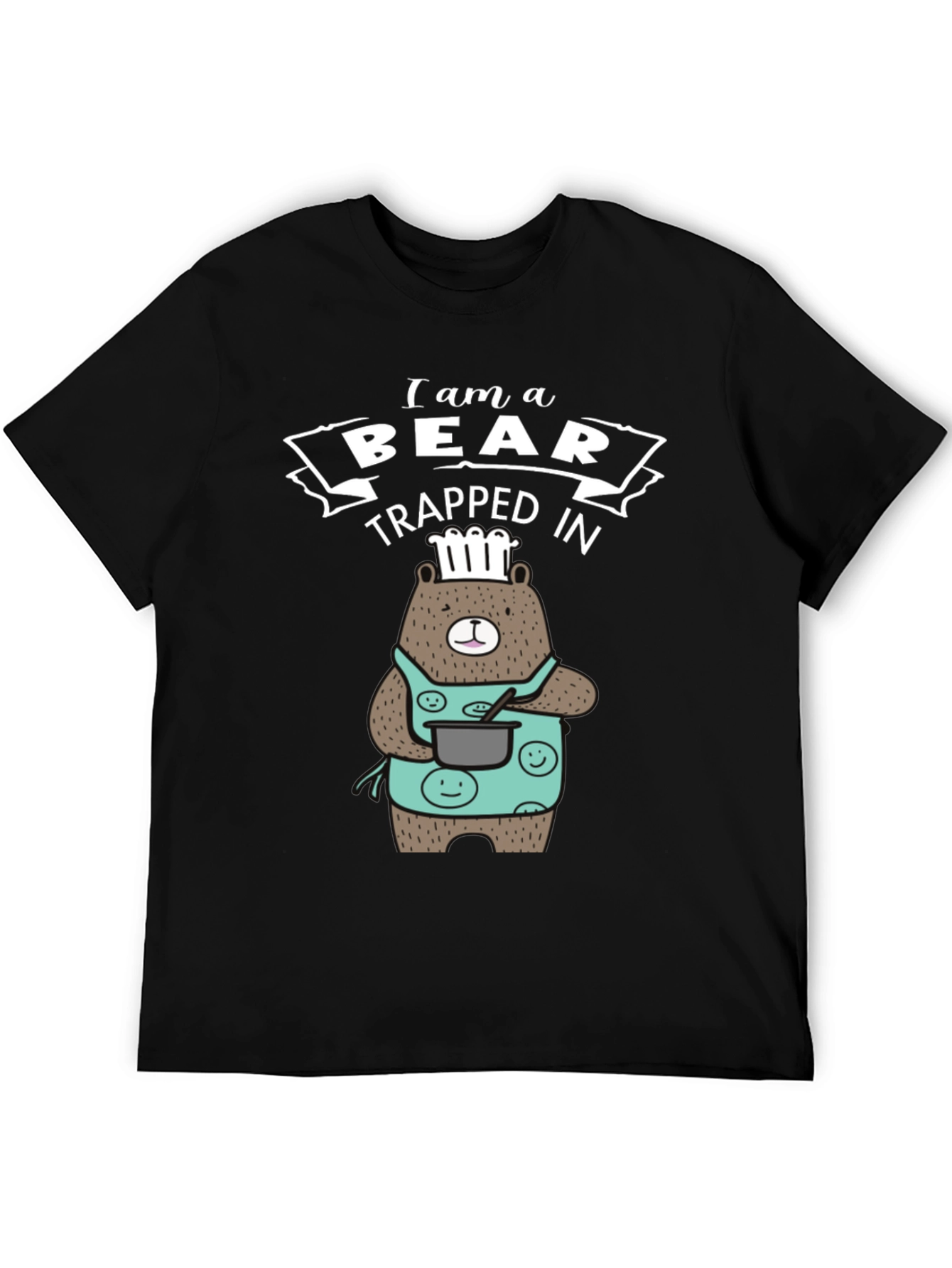 I am a Bear Trapped in T-Shirt