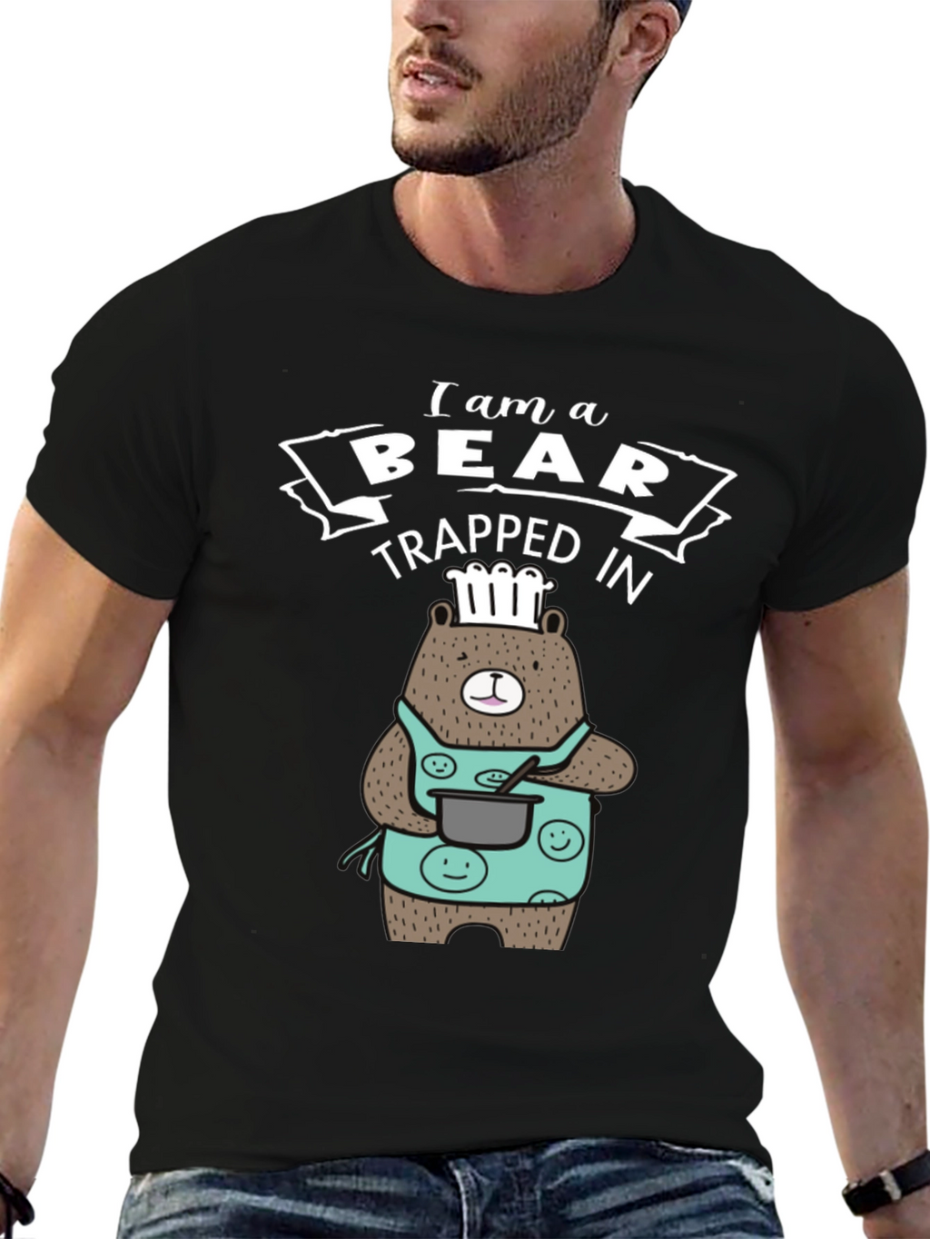 I am a Bear Trapped in T-Shirt