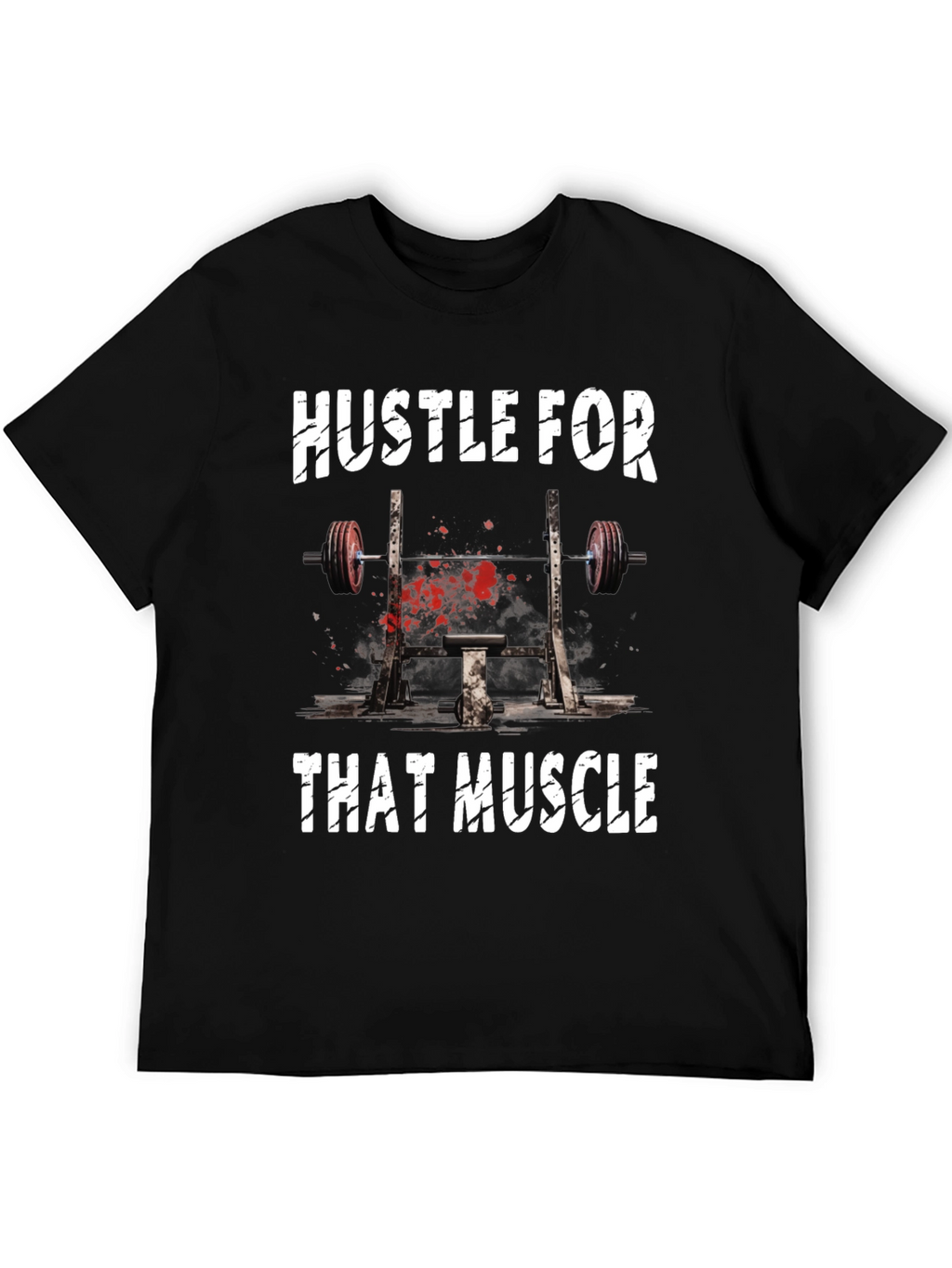 Hustle for That Muscle Graphic T-Shirt