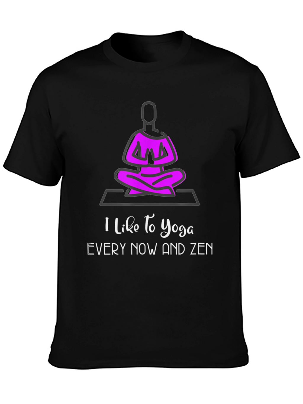 I Like to Yoga Zen T-Shirt