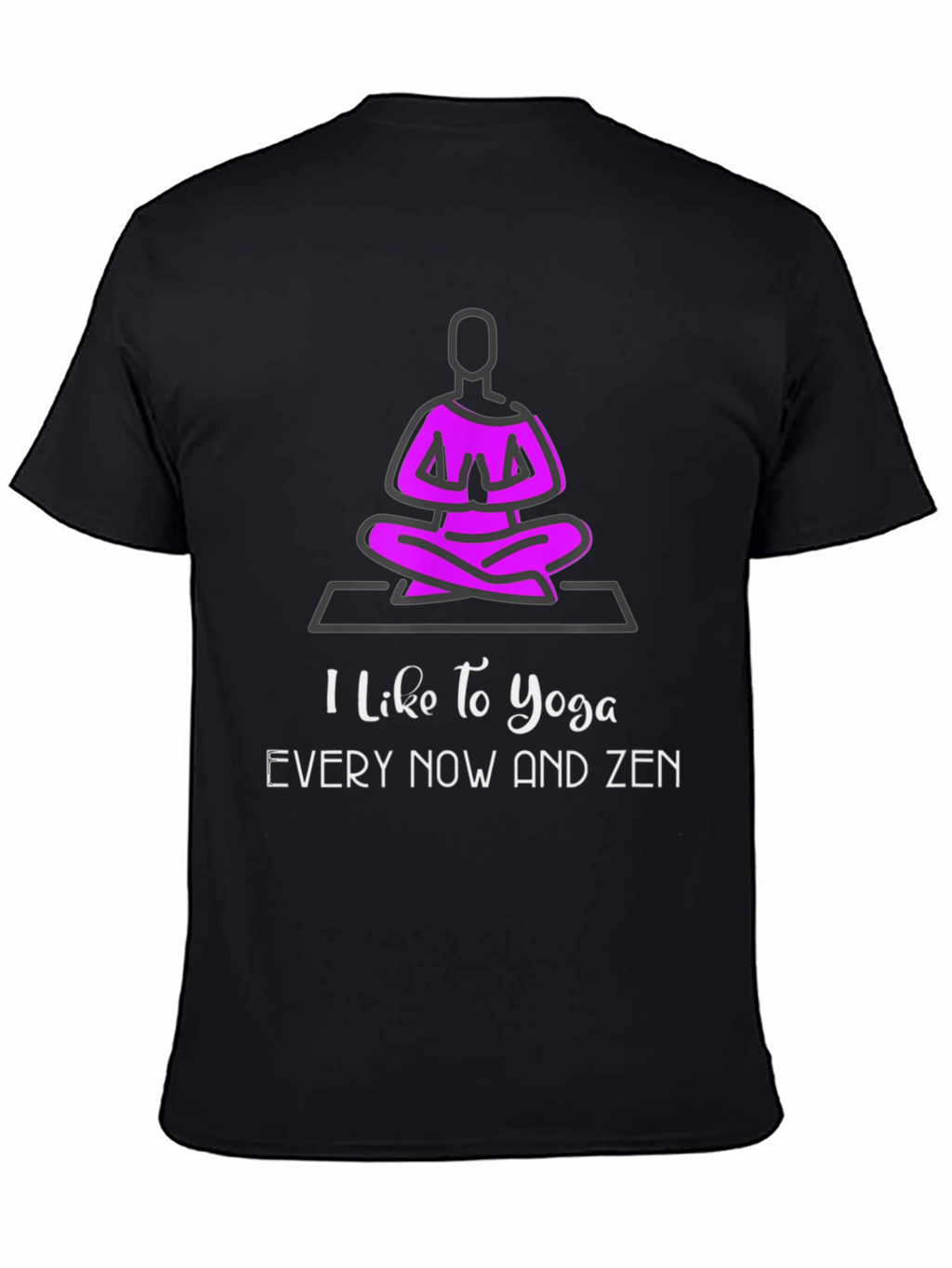 I Like to Yoga Zen T-Shirt