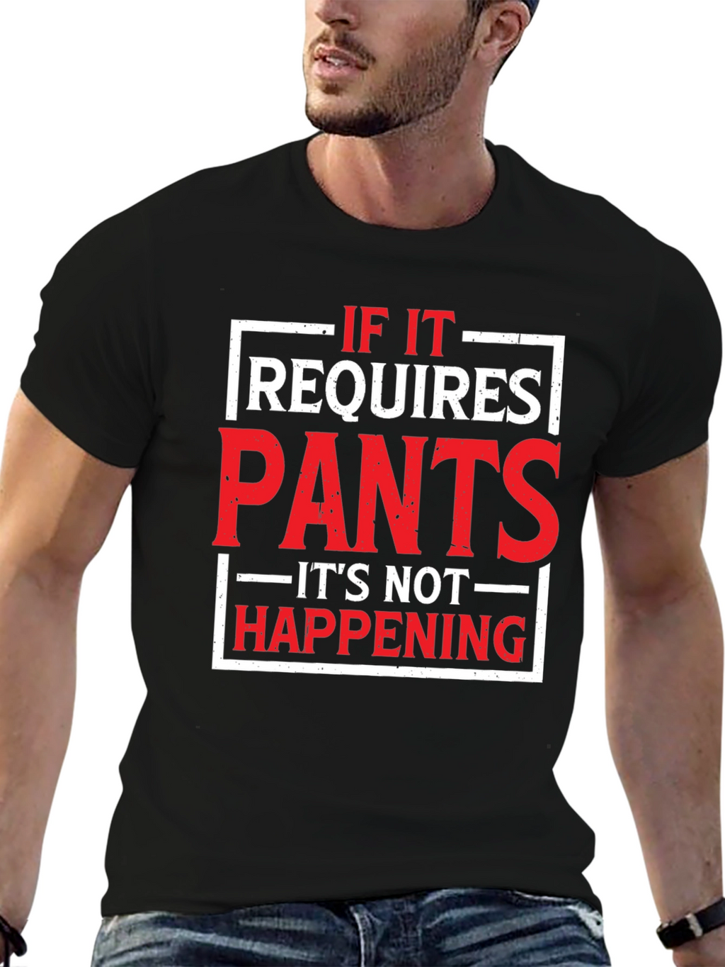 Funny Pants Required T-Shirt