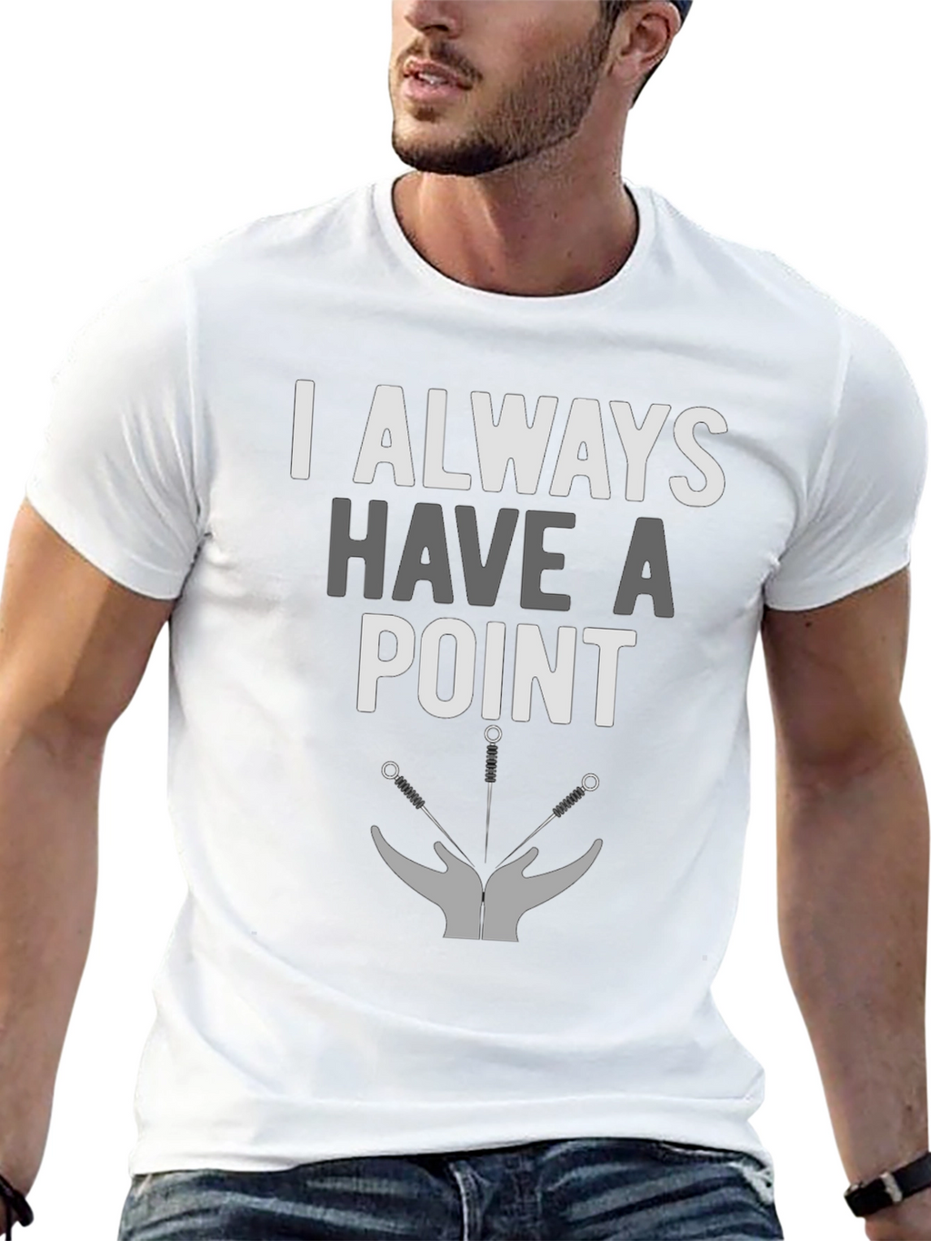 I Always Have A Point Acupuncture T-Shirt