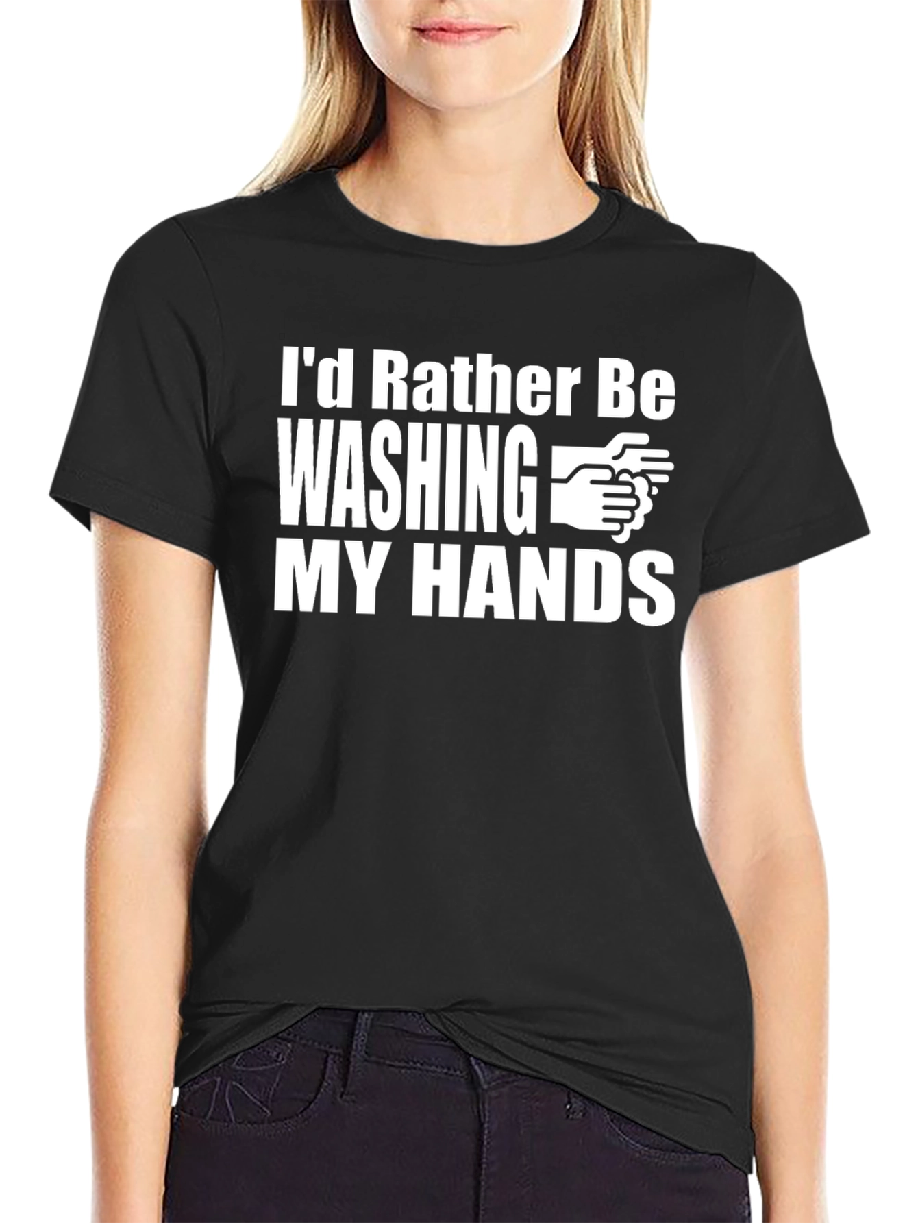 Id Rather Be Washing My Hands T-Shirt