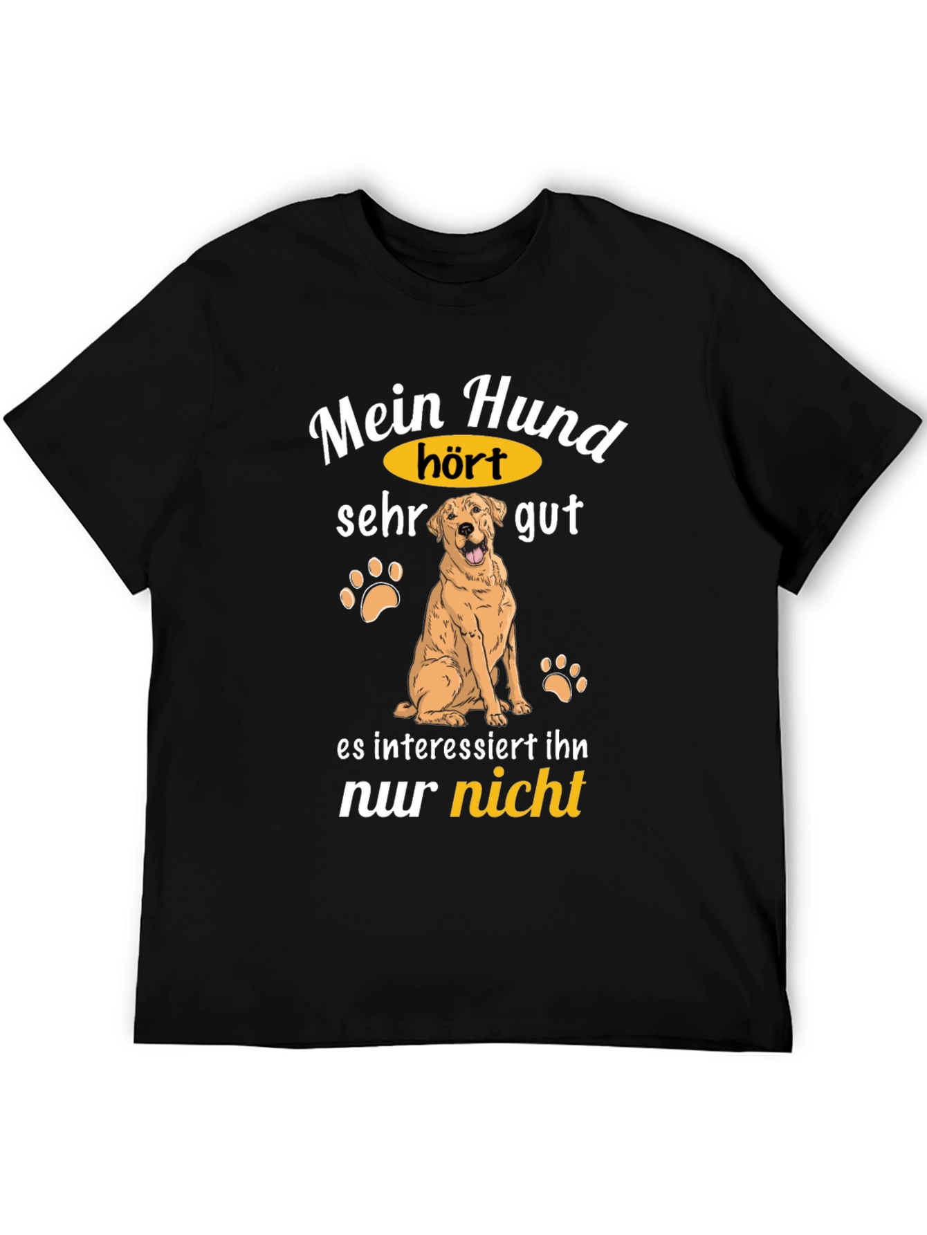 Funny German Dog T-Shirt - My Dog Hears!