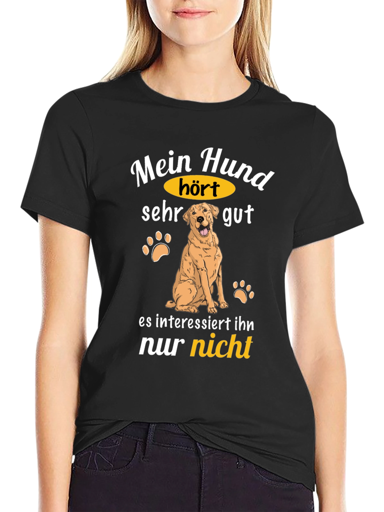 Funny German Dog T-Shirt - My Dog Hears!