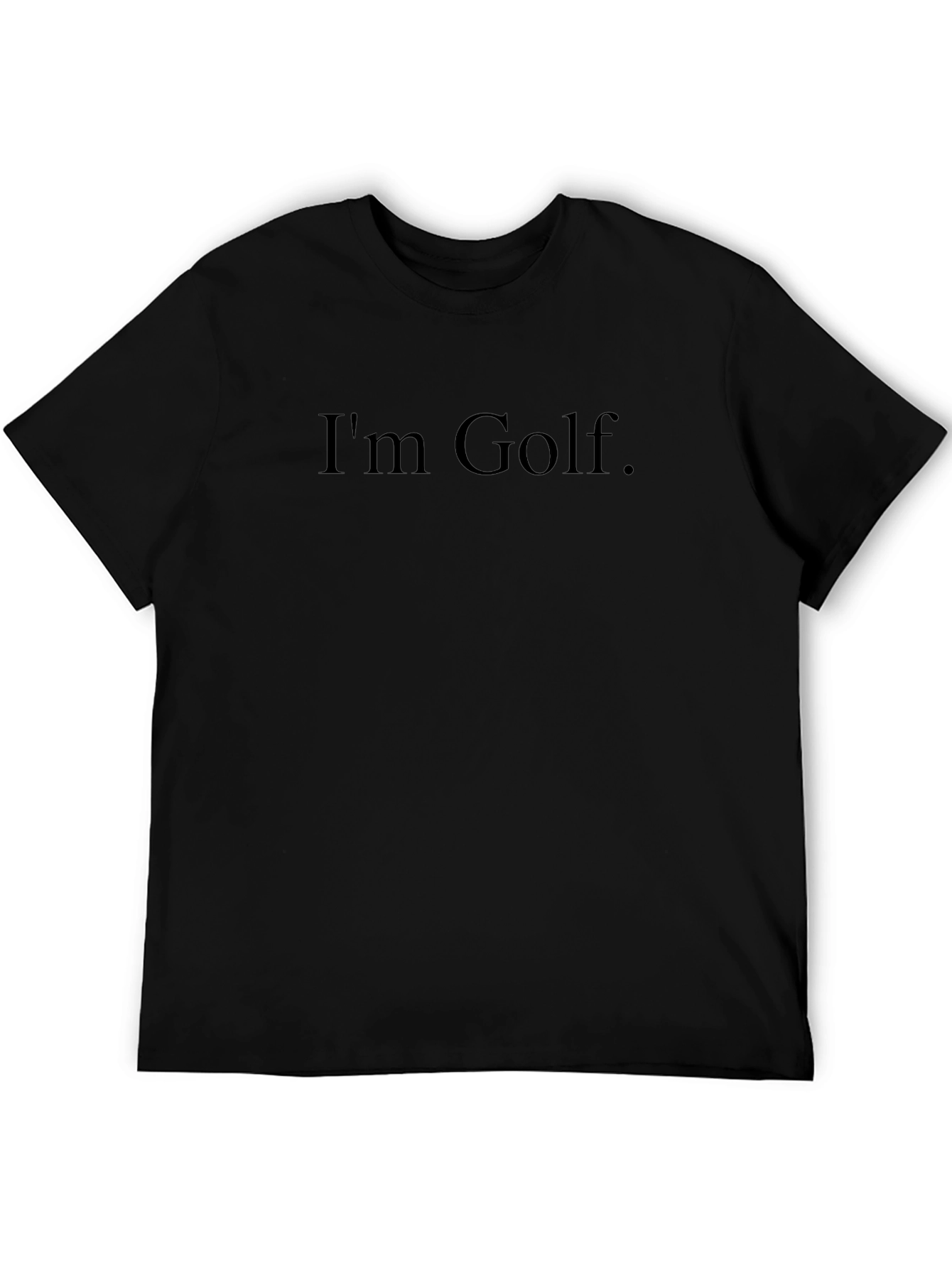 Im Golf Tee - Stylish Golf Lovers T-Shirt