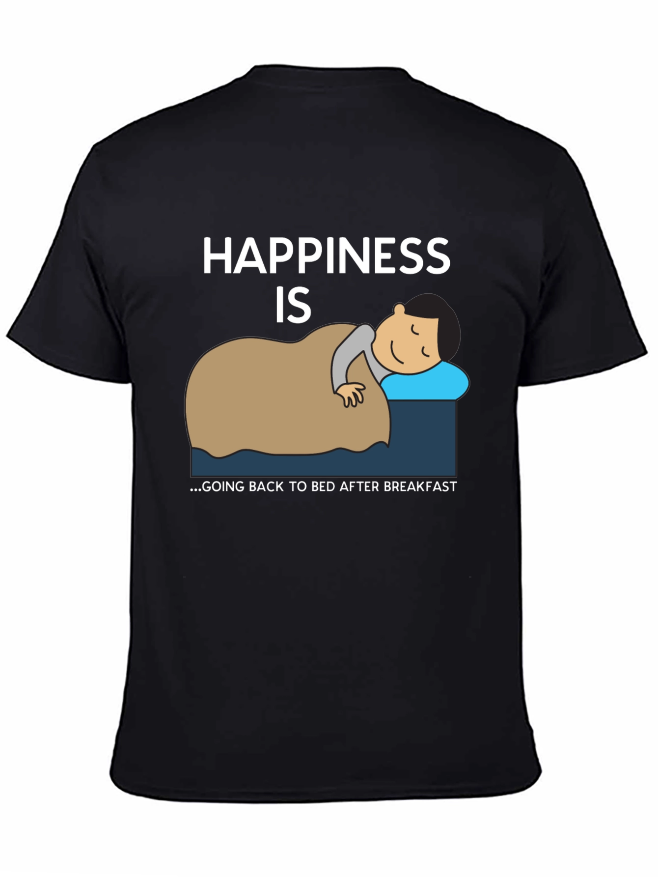 Happiness is Back to Bed T-Shirt
