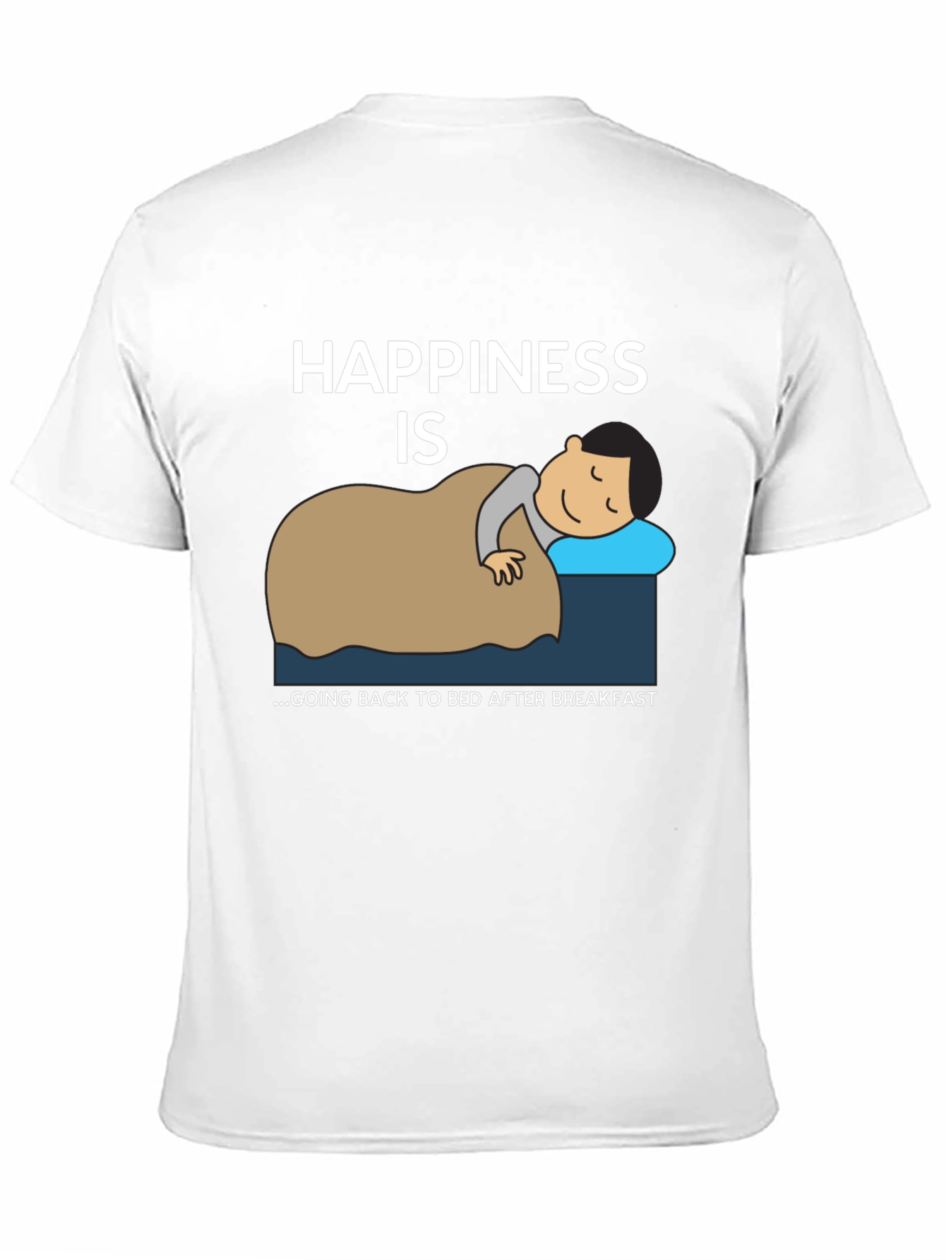 Happiness is Back to Bed T-Shirt