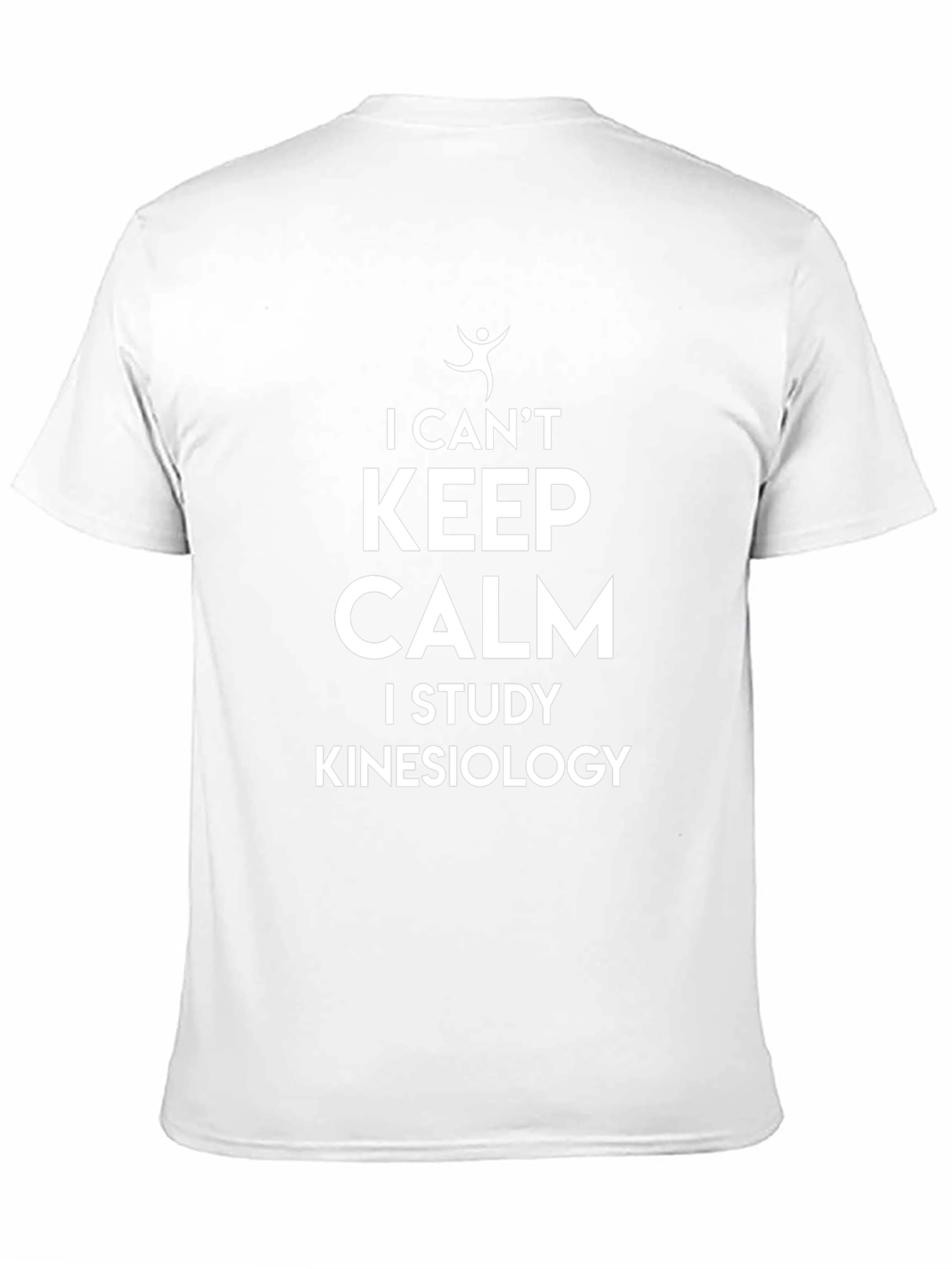 I Cant Keep Calm Kinesiology Study T-Shirt