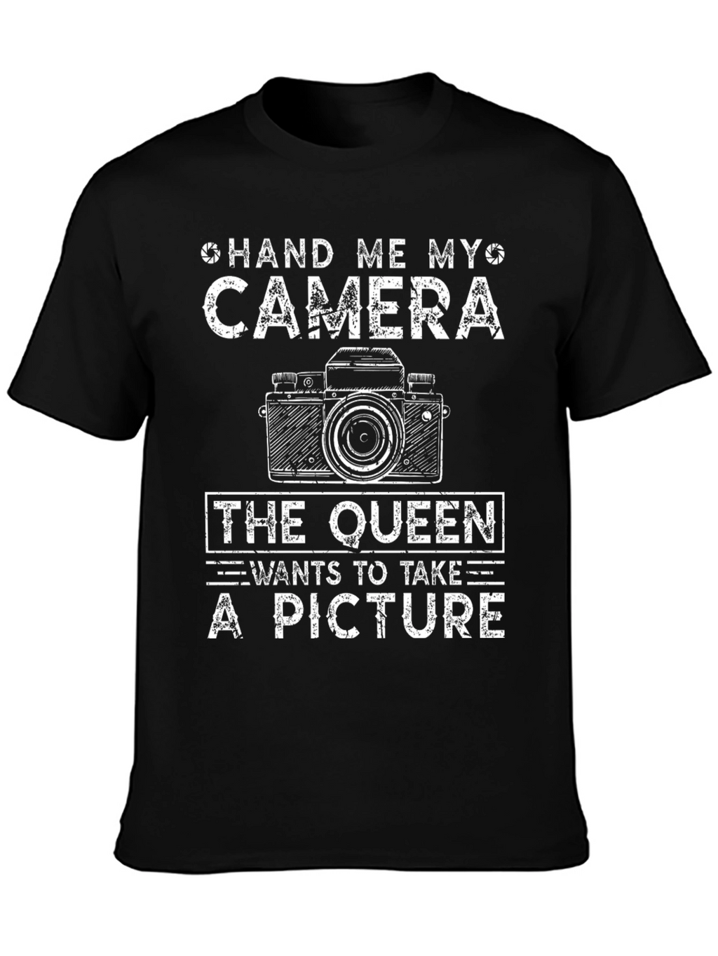 Hand Me My Camera Queen T-Shirt