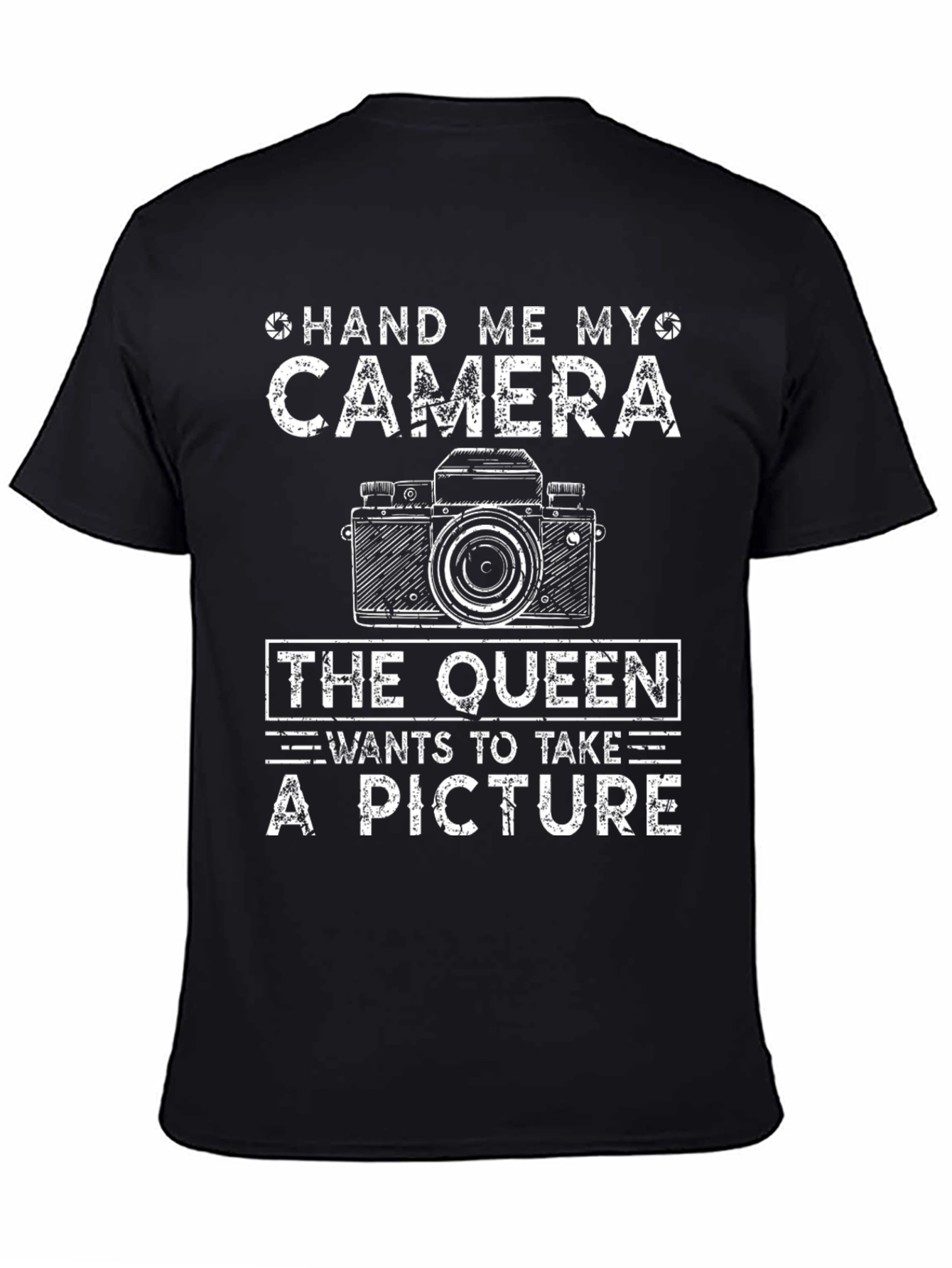 Hand Me My Camera Queen T-Shirt