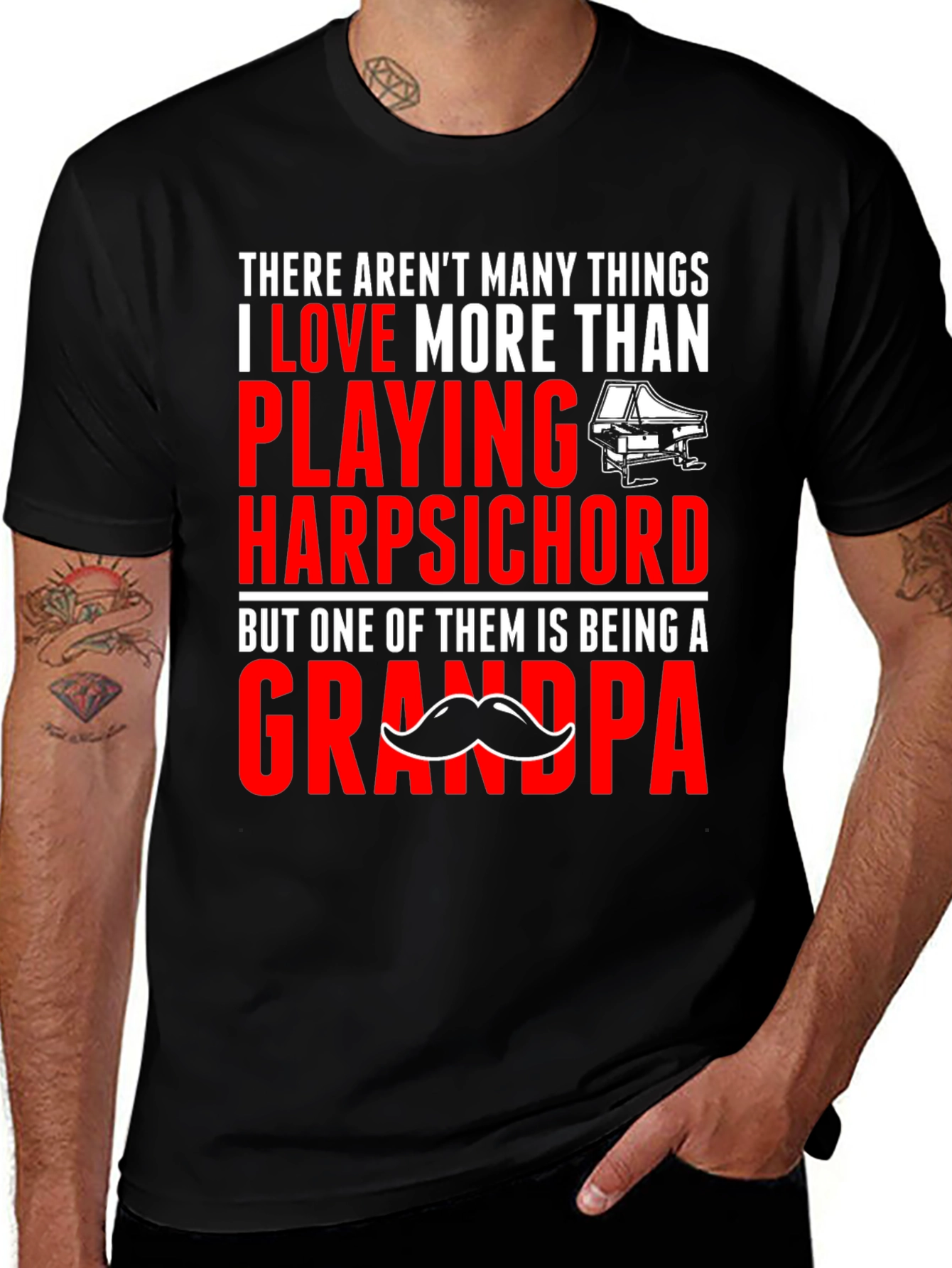 Harpsichord Grandpa T-Shirt: Play More Love More!