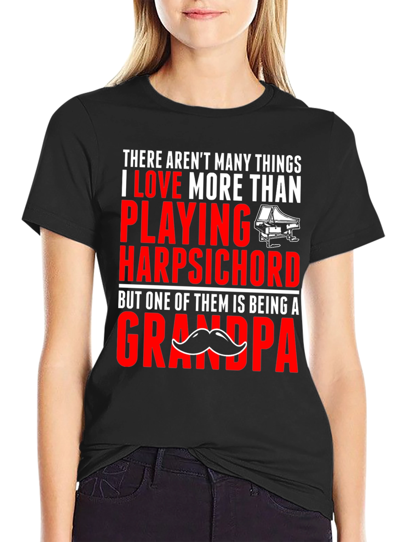 Harpsichord Grandpa T-Shirt: Play More Love More!