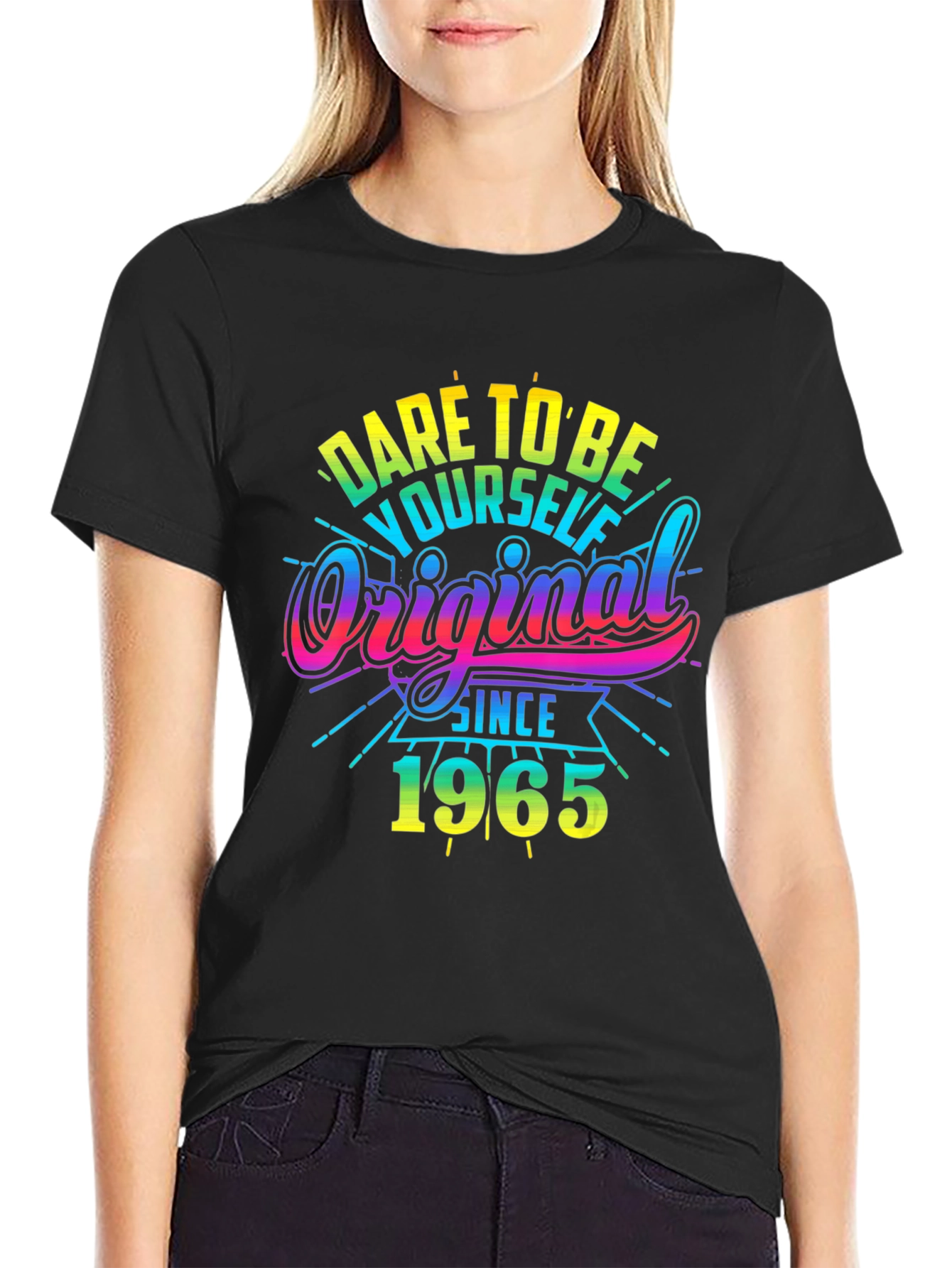 Dare To Be Original Since 1965 Graphic T-Shirt