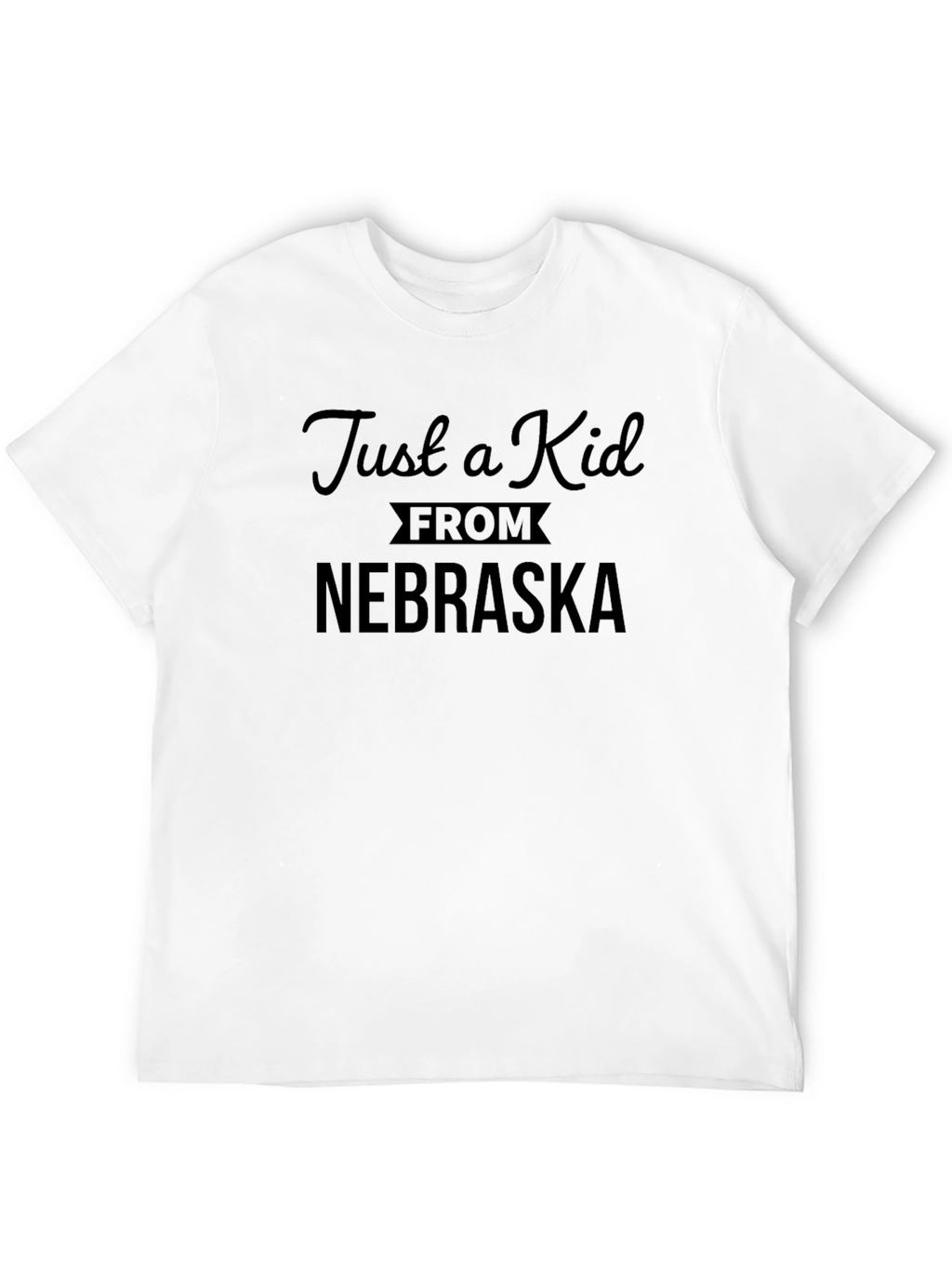 Just a Kid From Nebraska T-Shirt