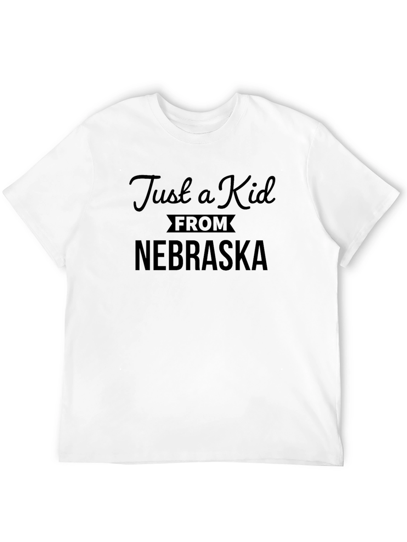 Just a Kid From Nebraska T-Shirt