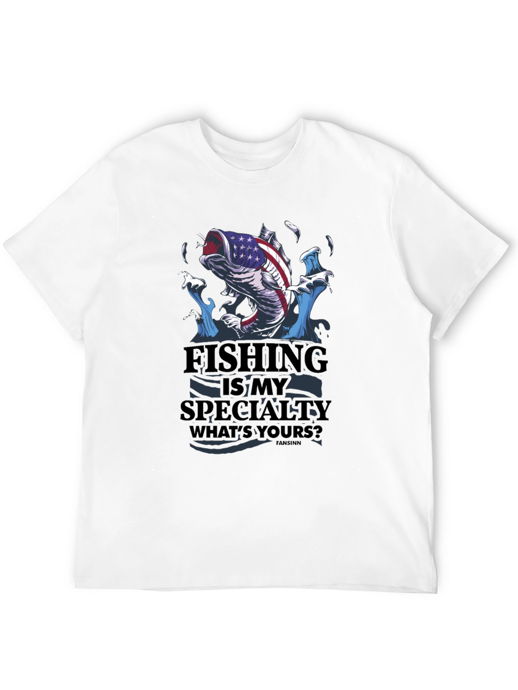 Fishing is My Specialty Graphic T-Shirt