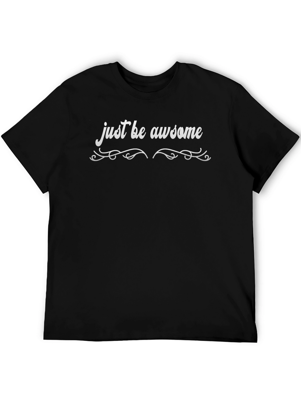 Just Be Awesome Black T-Shirt