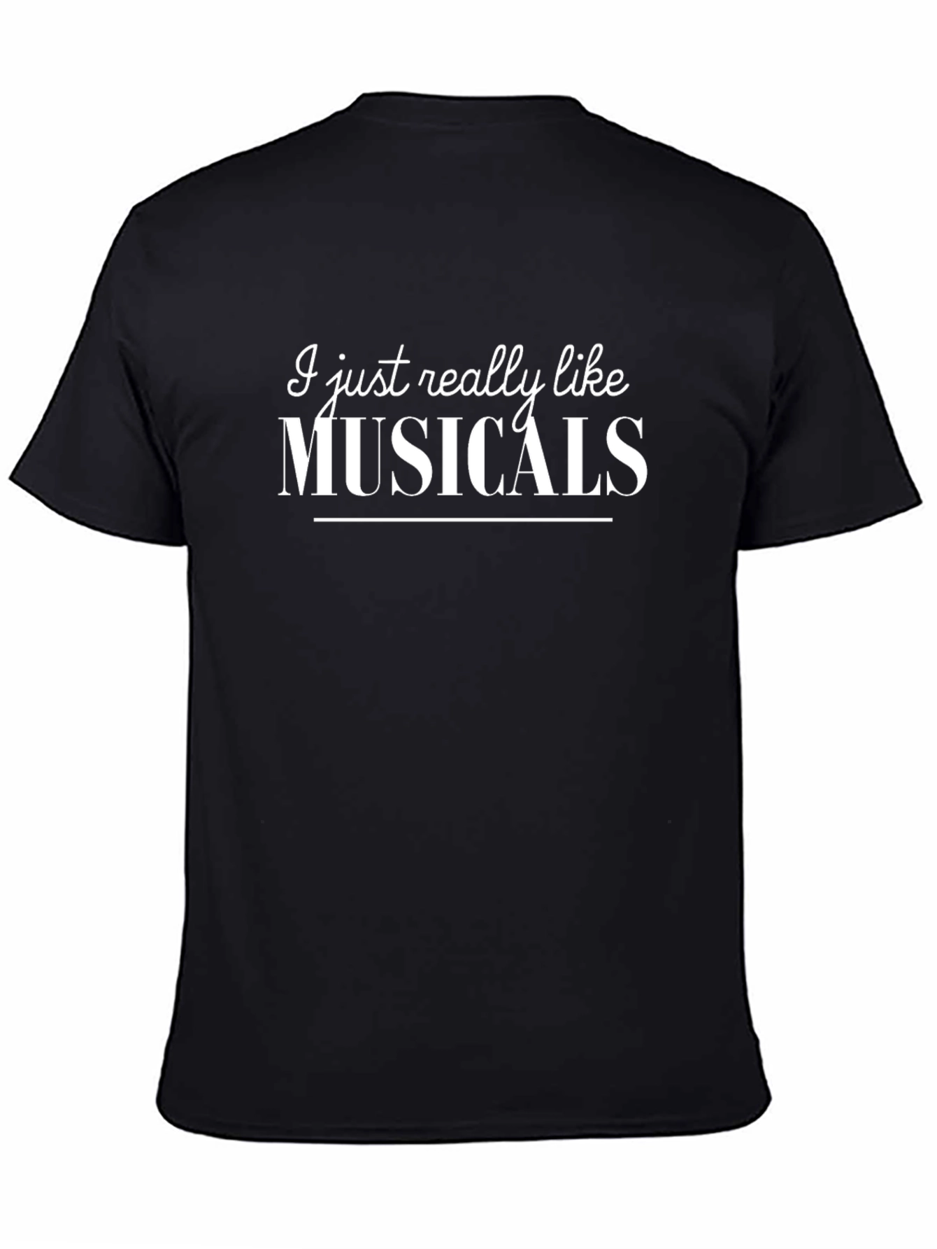 I Just Really Like Musicals T-Shirt