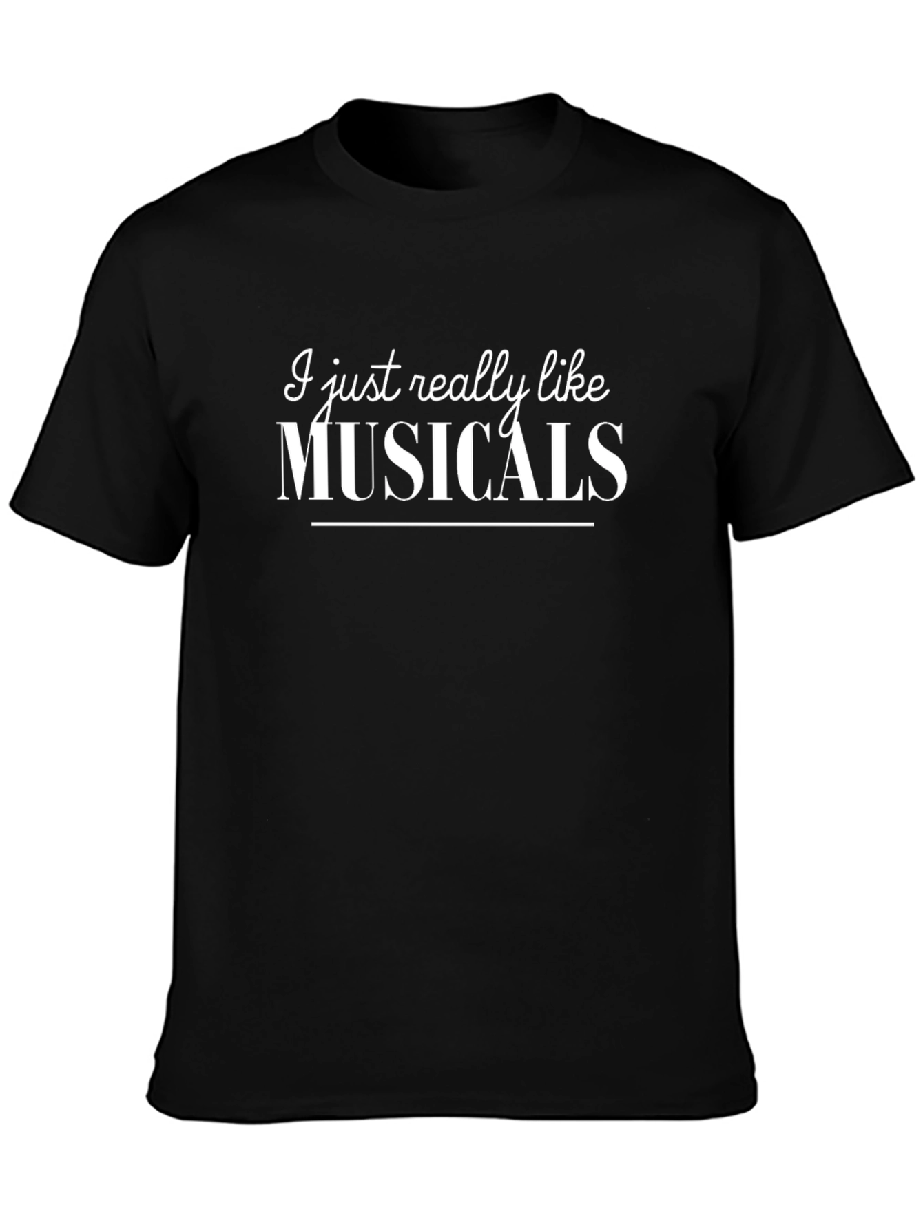 I Just Really Like Musicals T-Shirt