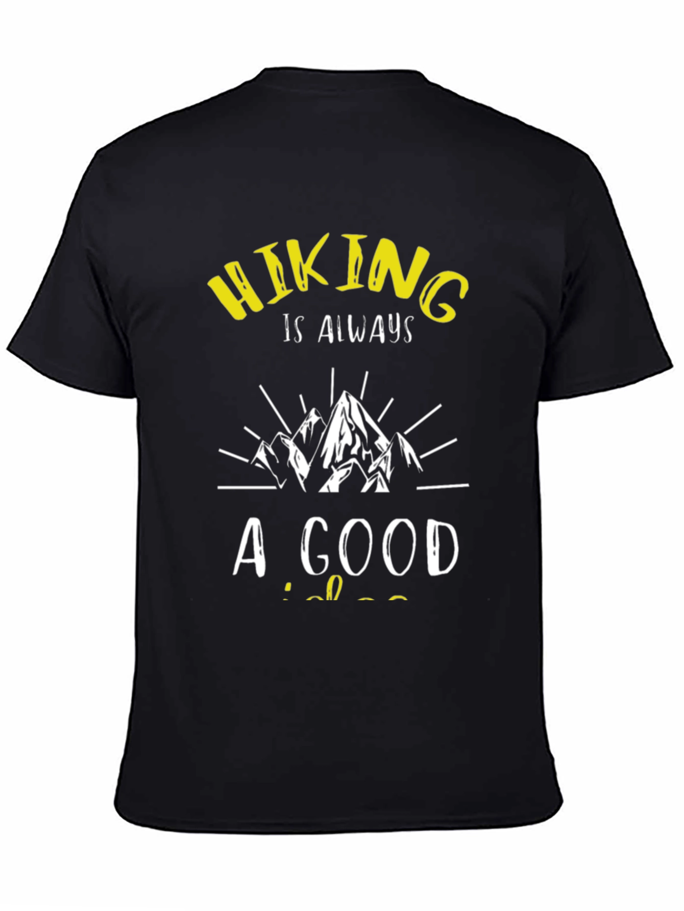 Hiking Always A Good Idea Black T-Shirt