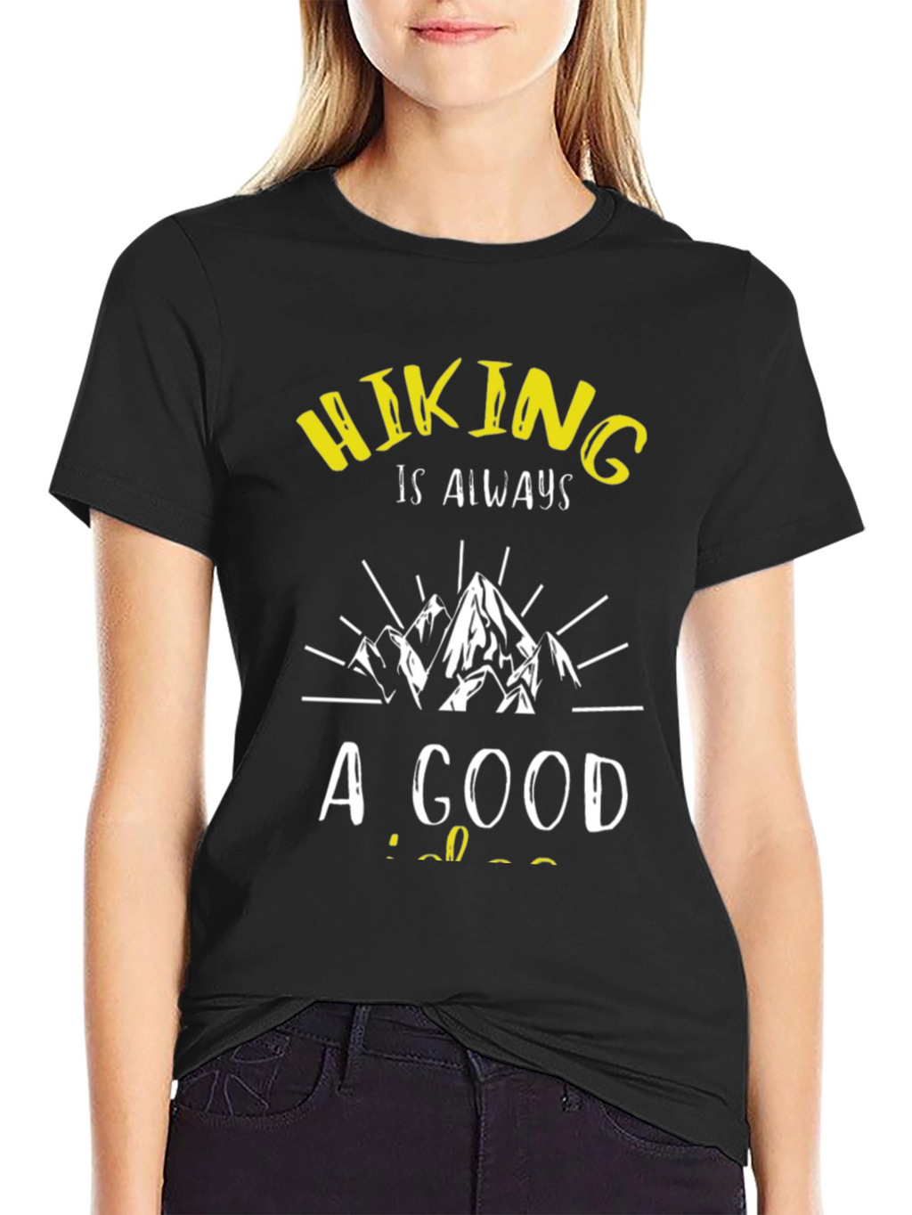 Hiking Always A Good Idea Black T-Shirt