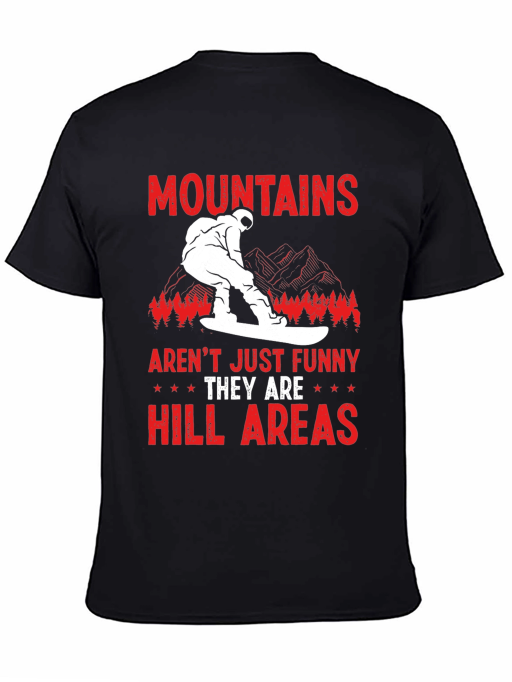 Funny Mountains Hill Areas T-Shirt
