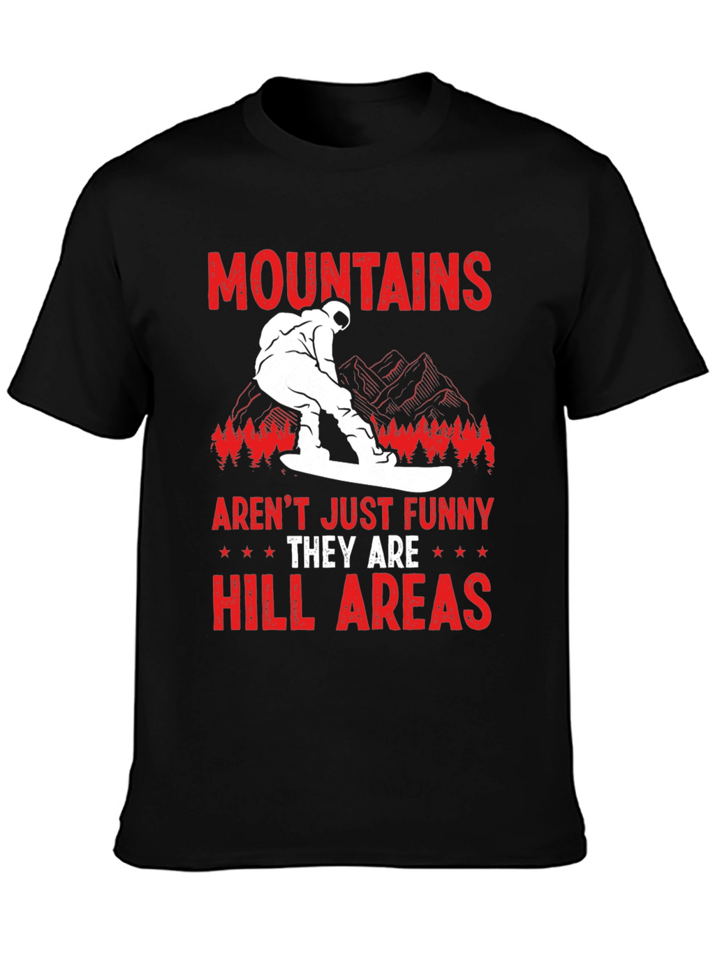 Funny Mountains Hill Areas T-Shirt