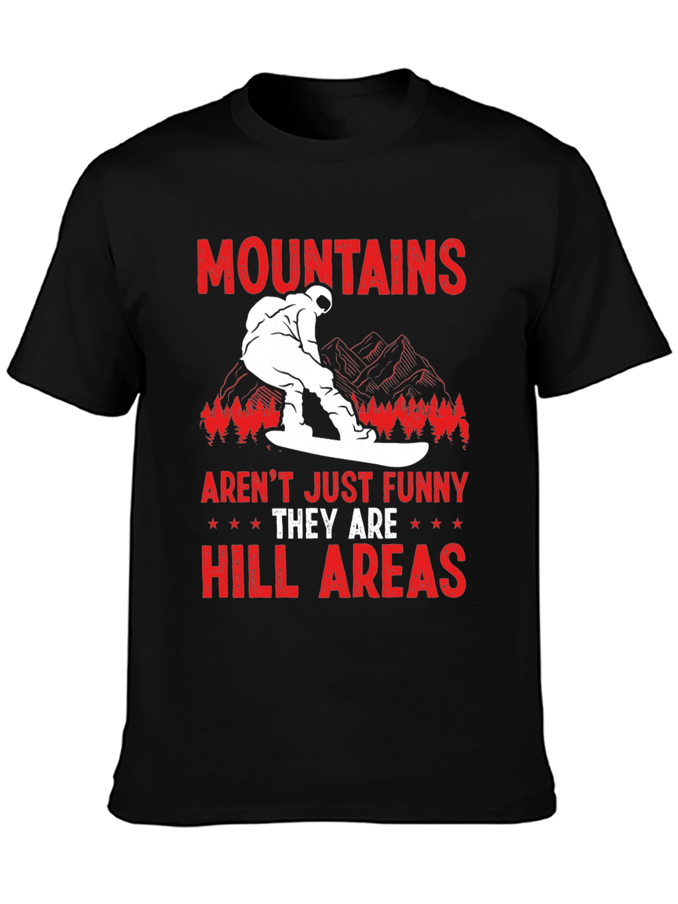 Funny Mountains Hill Areas T-Shirt