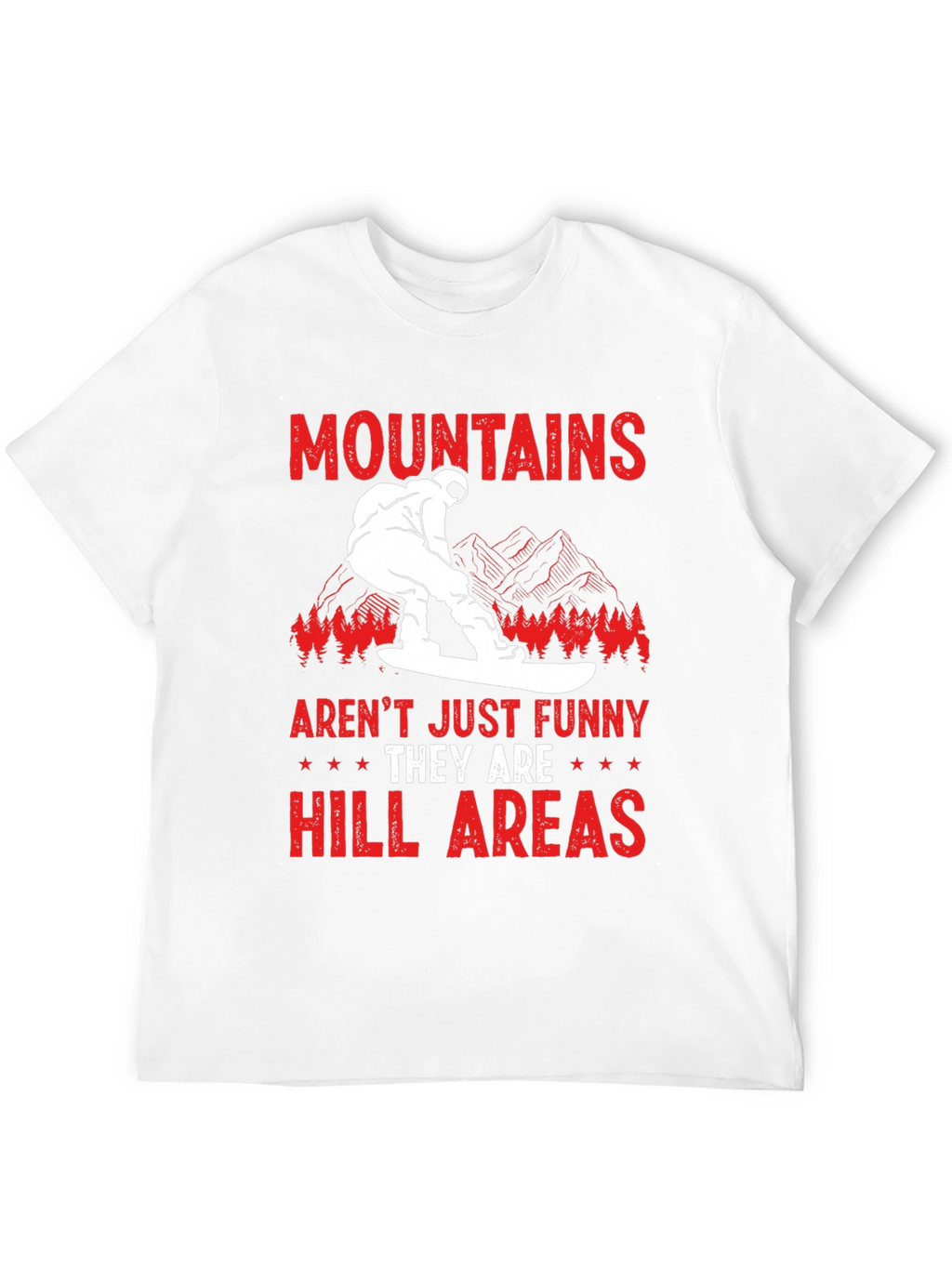 Funny Mountains Hill Areas T-Shirt