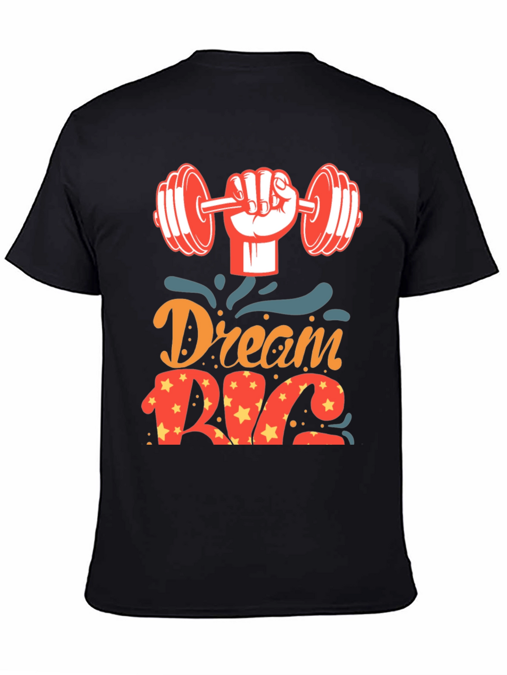 Dream Big Gym T-Shirt