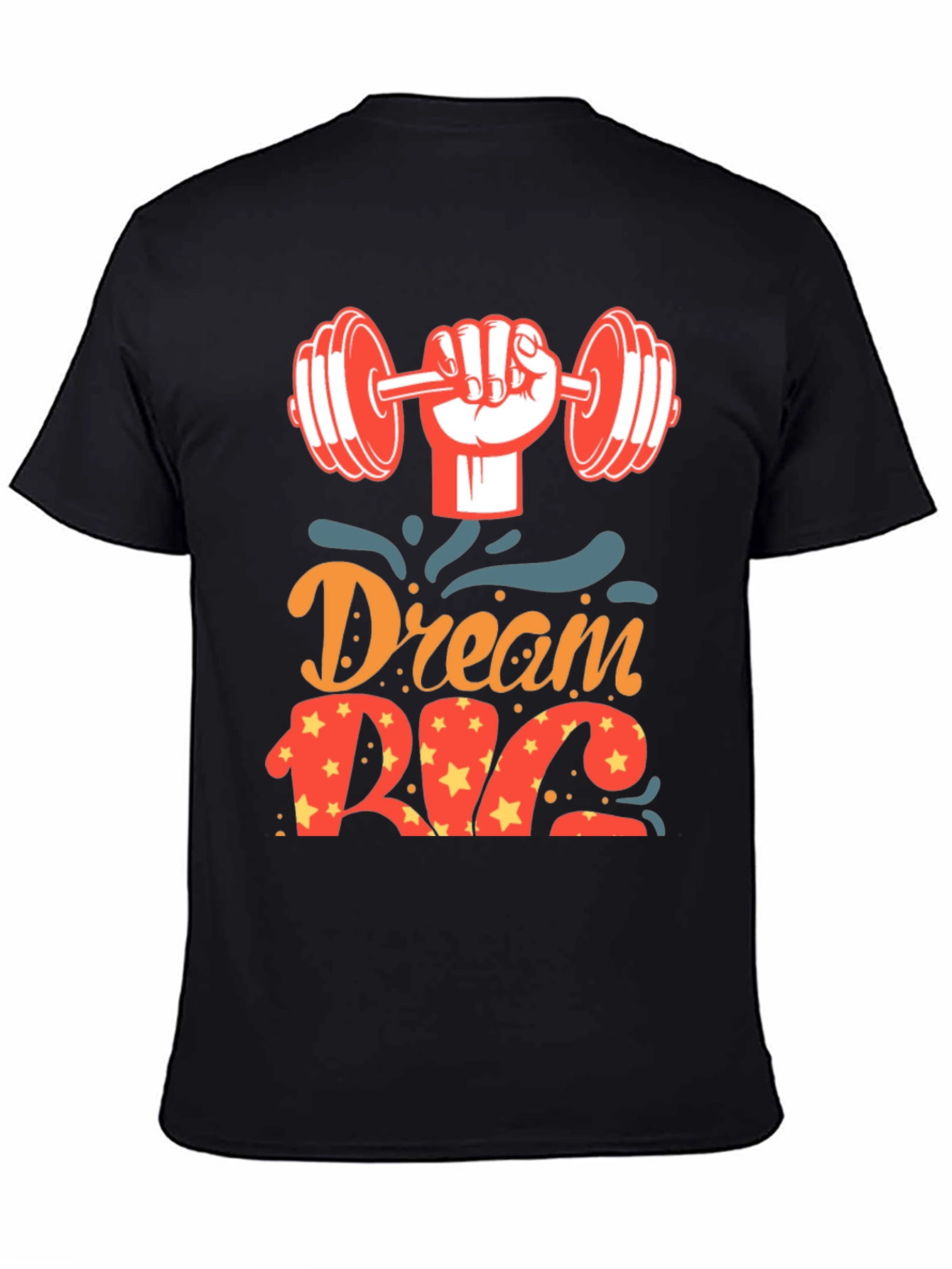 Dream Big Gym T-Shirt
