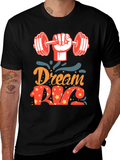 Dream Big Gym T-Shirt