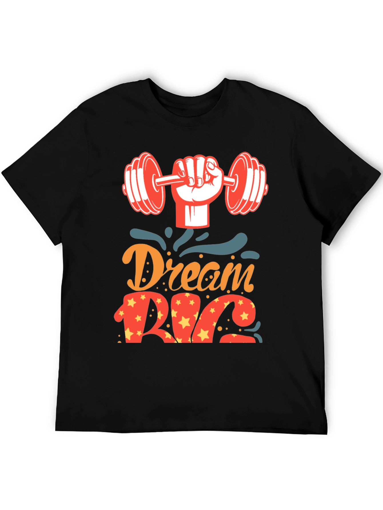 Dream Big Gym T-Shirt