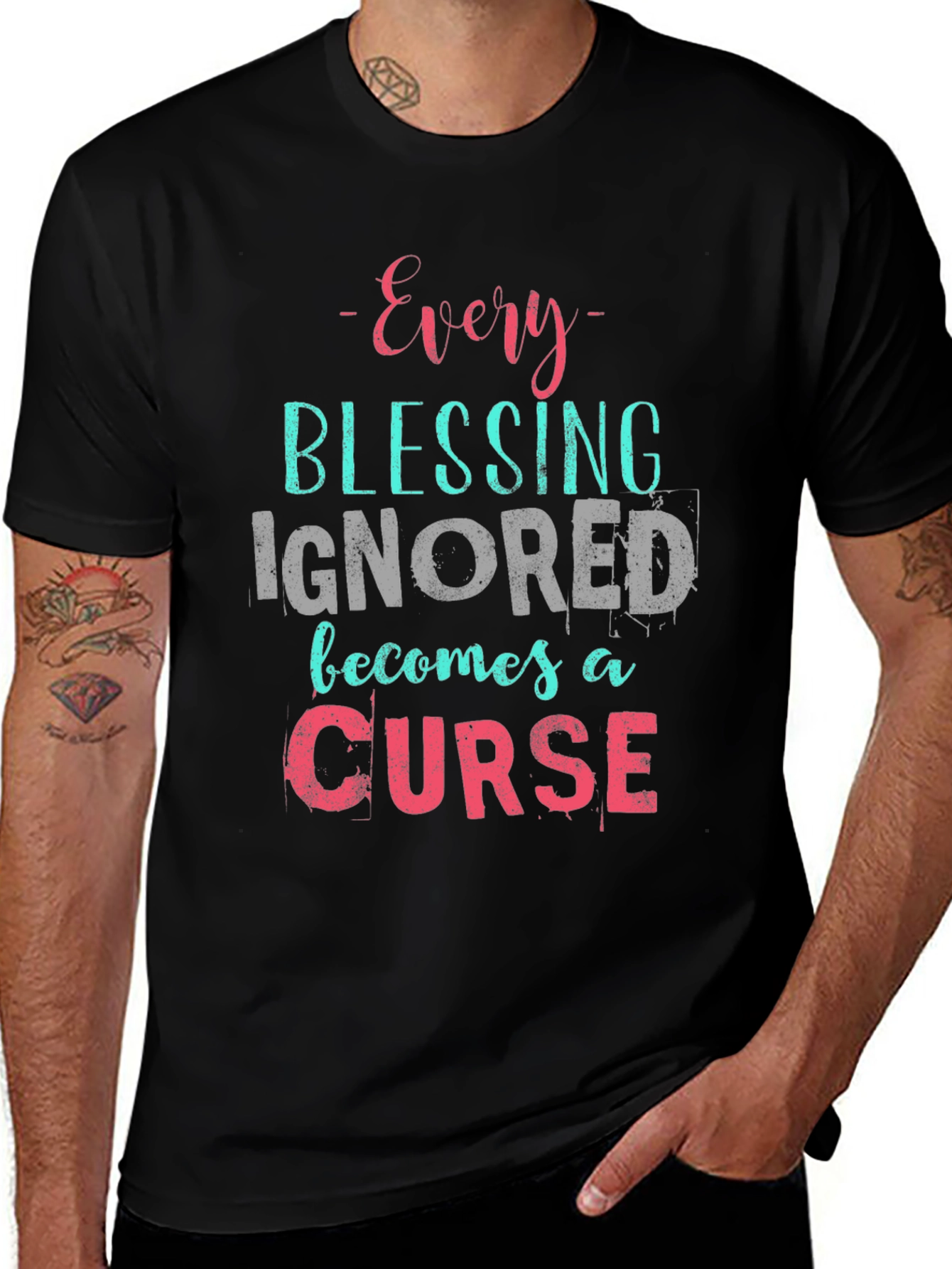 Every Blessing Ignored T-Shirt - Motivational Tee