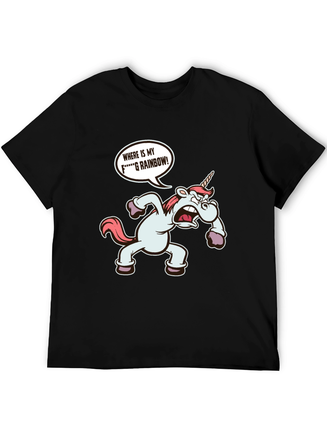 Funny Unicorn Wheres My Rainbow T-Shirt