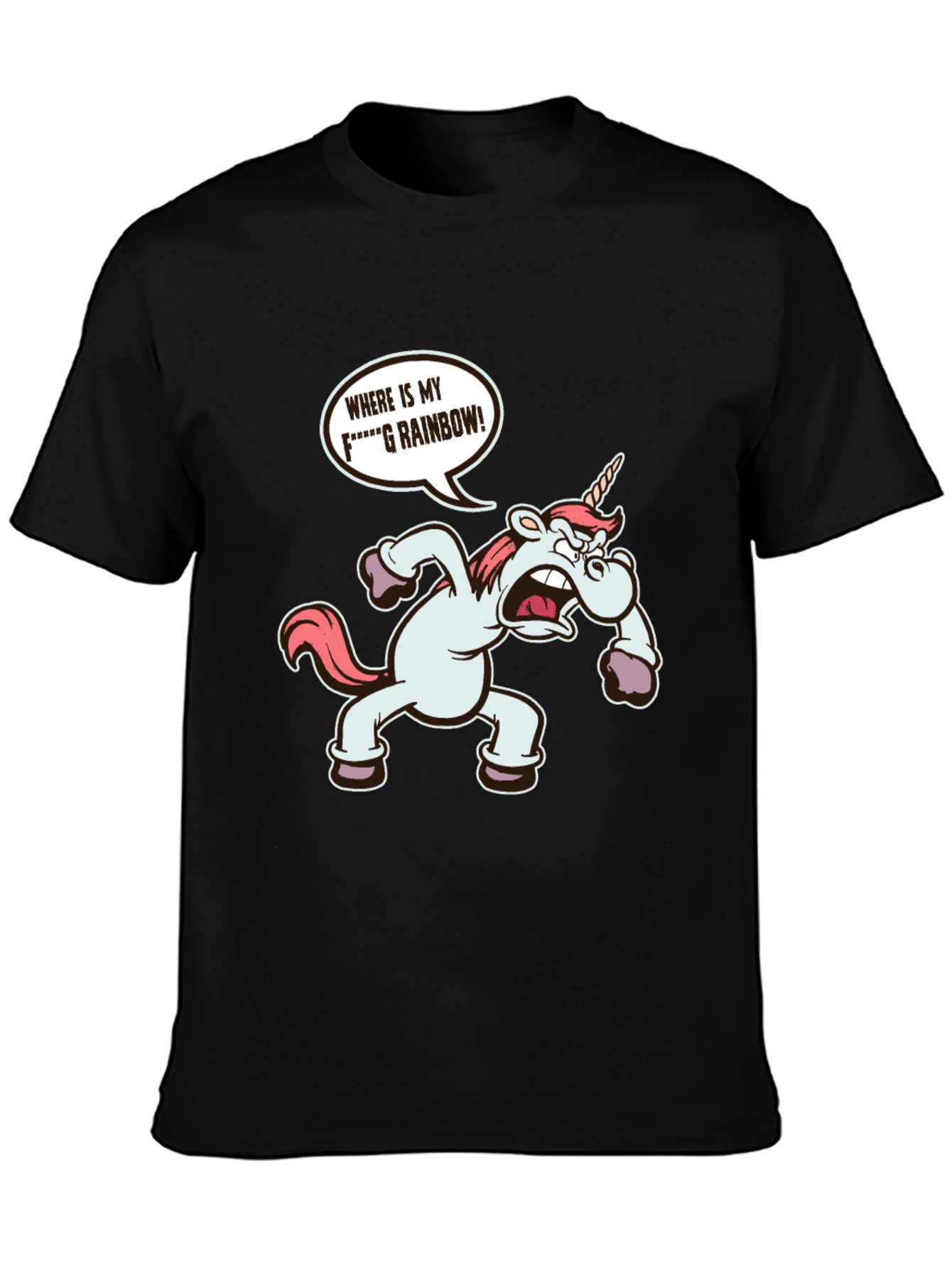 Funny Unicorn Wheres My Rainbow T-Shirt