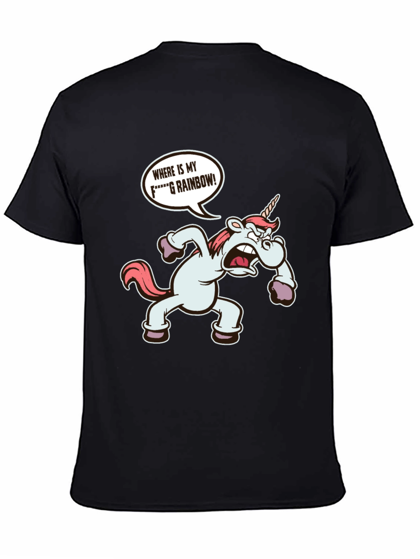 Funny Unicorn Wheres My Rainbow T-Shirt