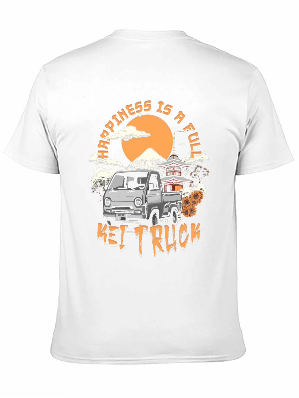 Happiness is a Full Kei Truck T-Shirt