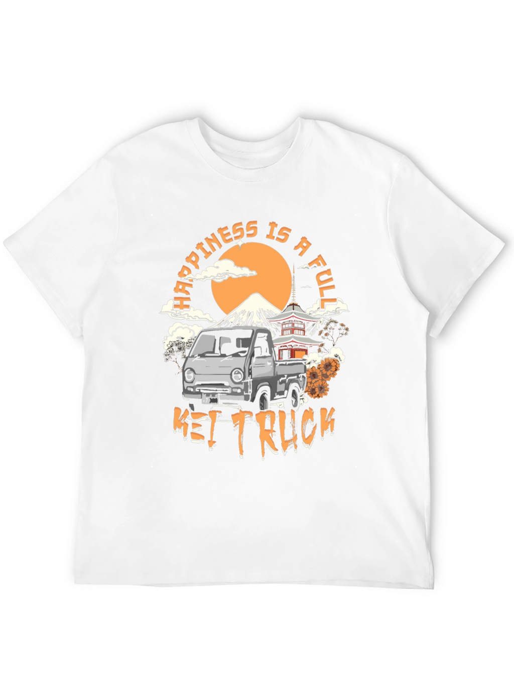 Happiness is a Full Kei Truck T-Shirt