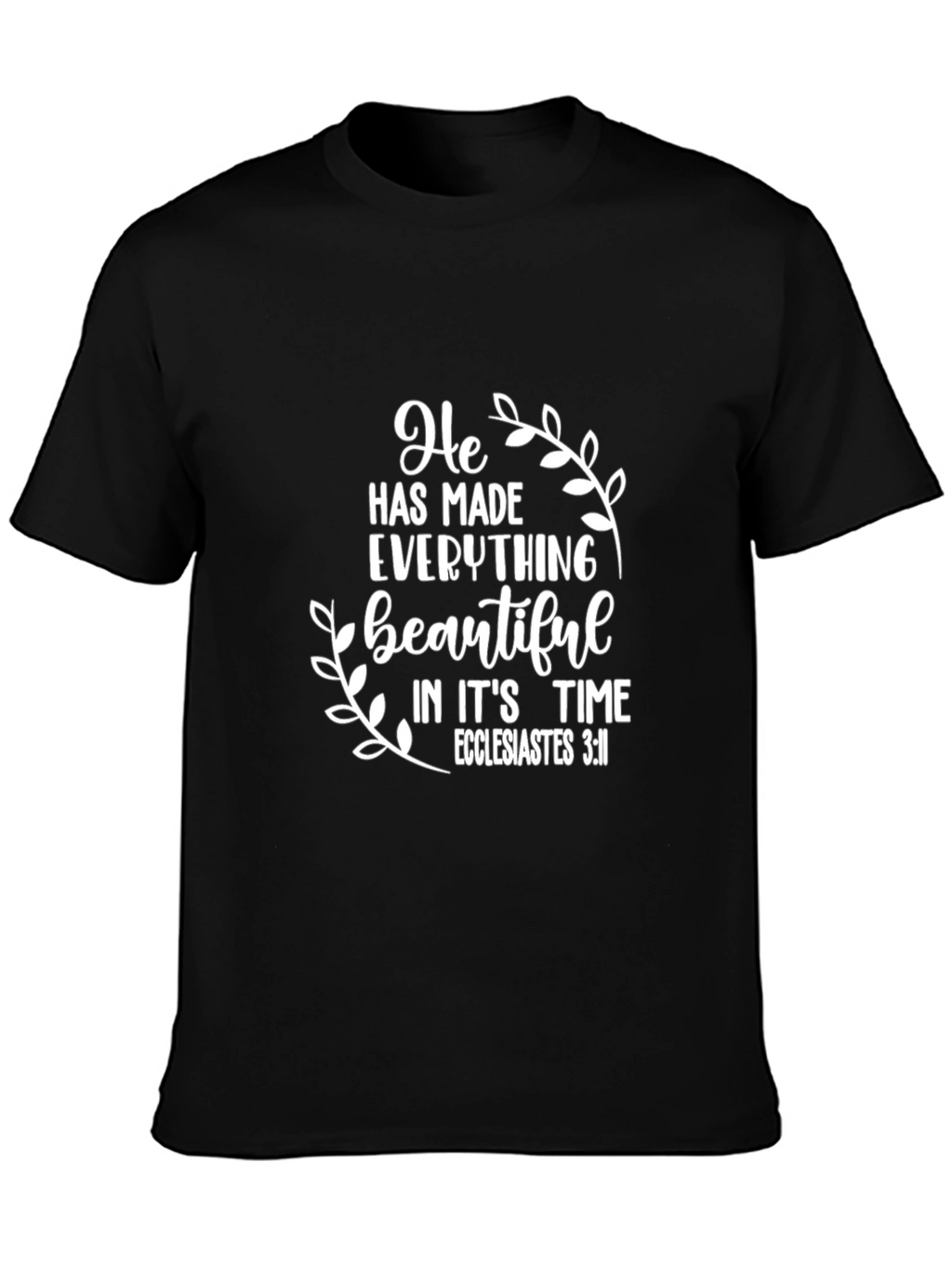 He Has Made Everything Beautiful T-Shirt