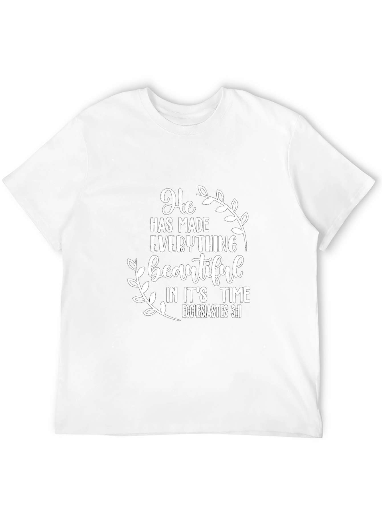 He Has Made Everything Beautiful T-Shirt