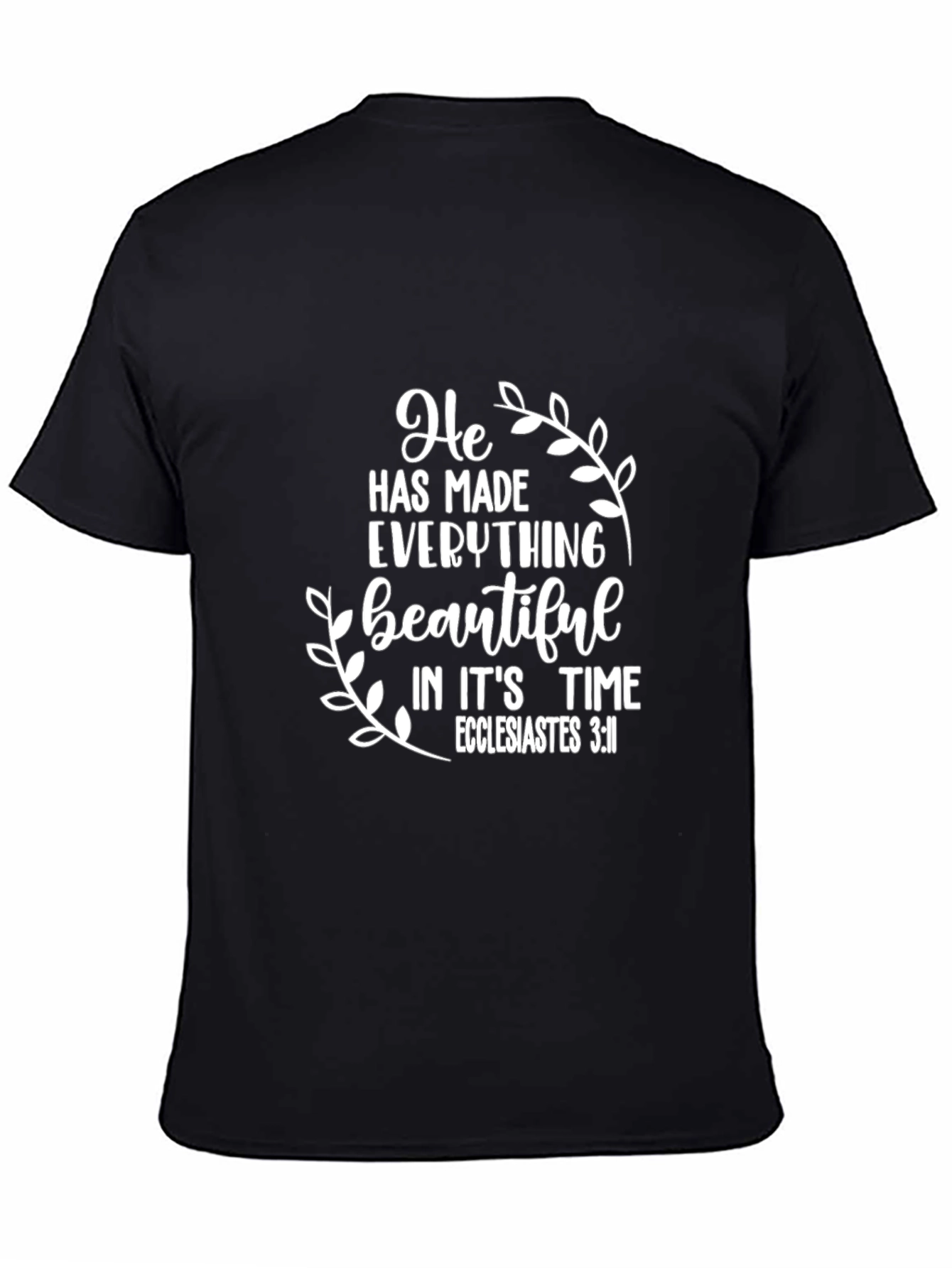 He Has Made Everything Beautiful T-Shirt