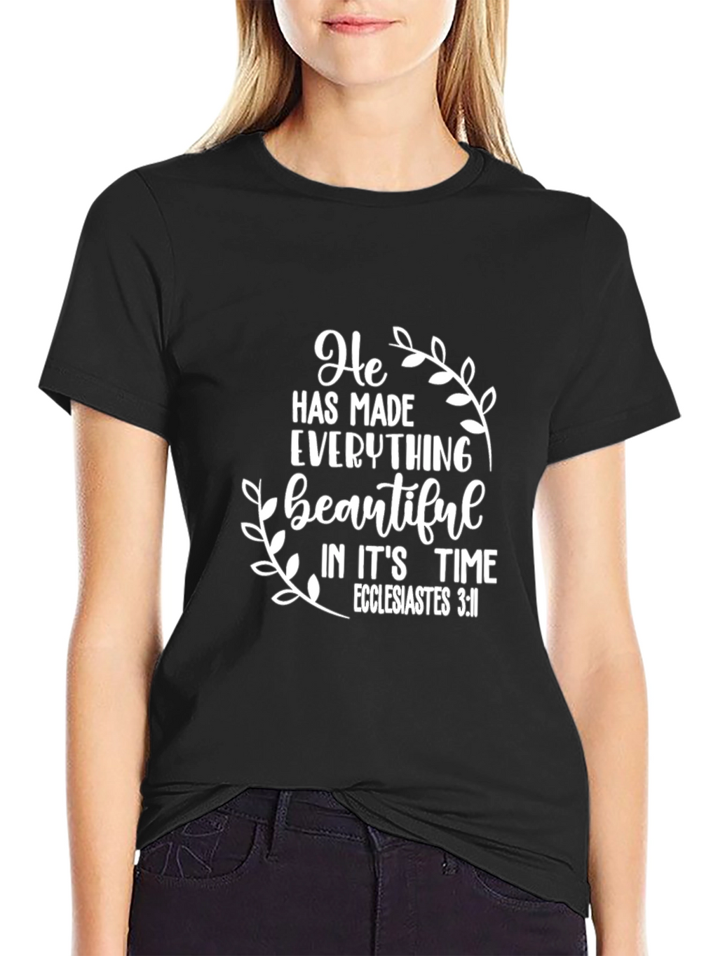 He Has Made Everything Beautiful T-Shirt