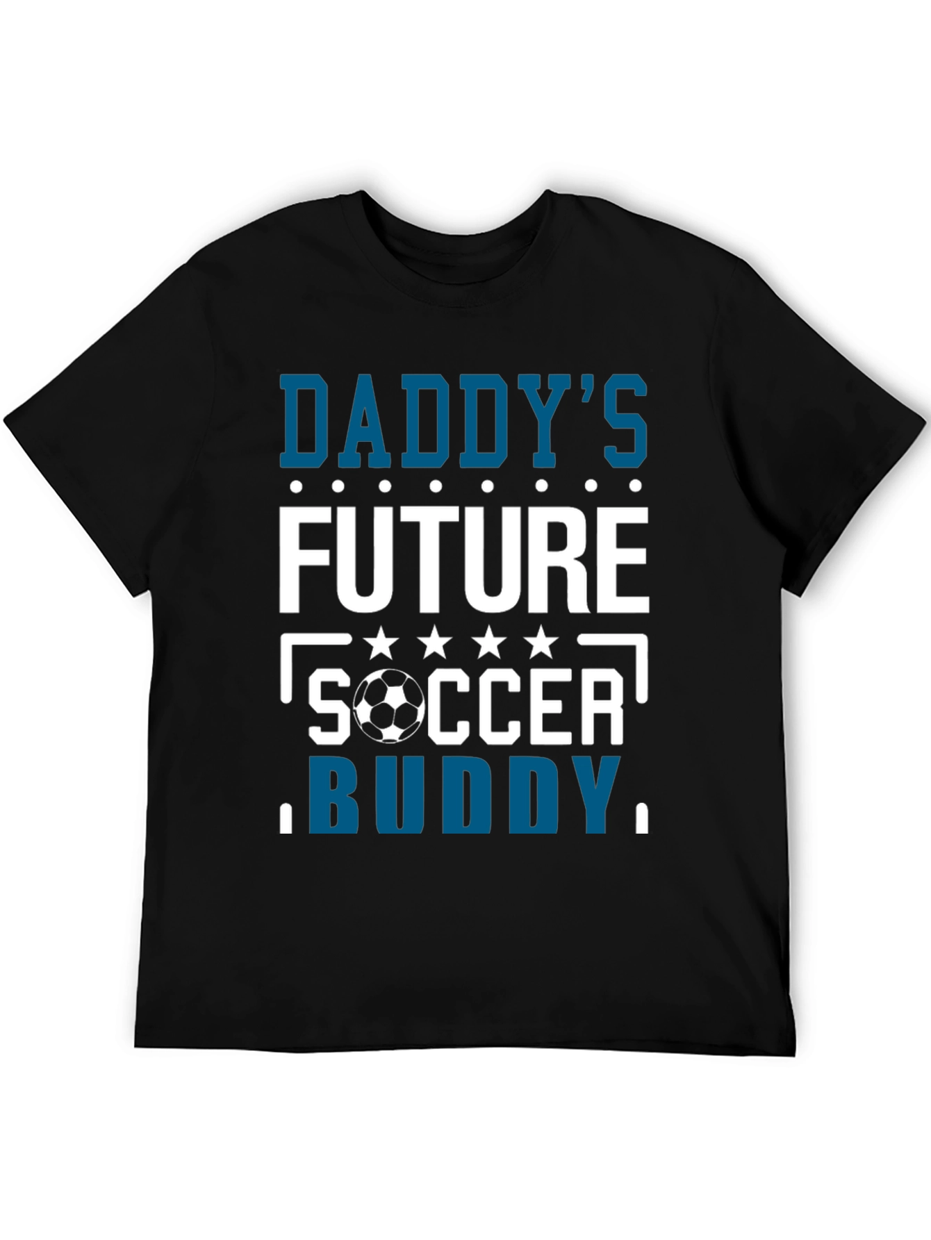 Daddys Future Soccer Buddy T-Shirt