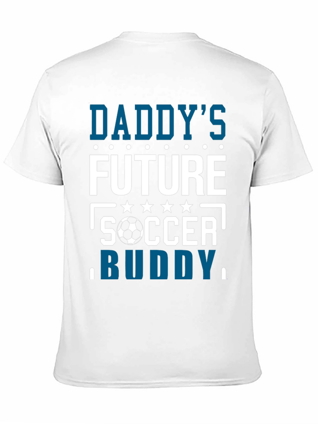 Daddys Future Soccer Buddy T-Shirt