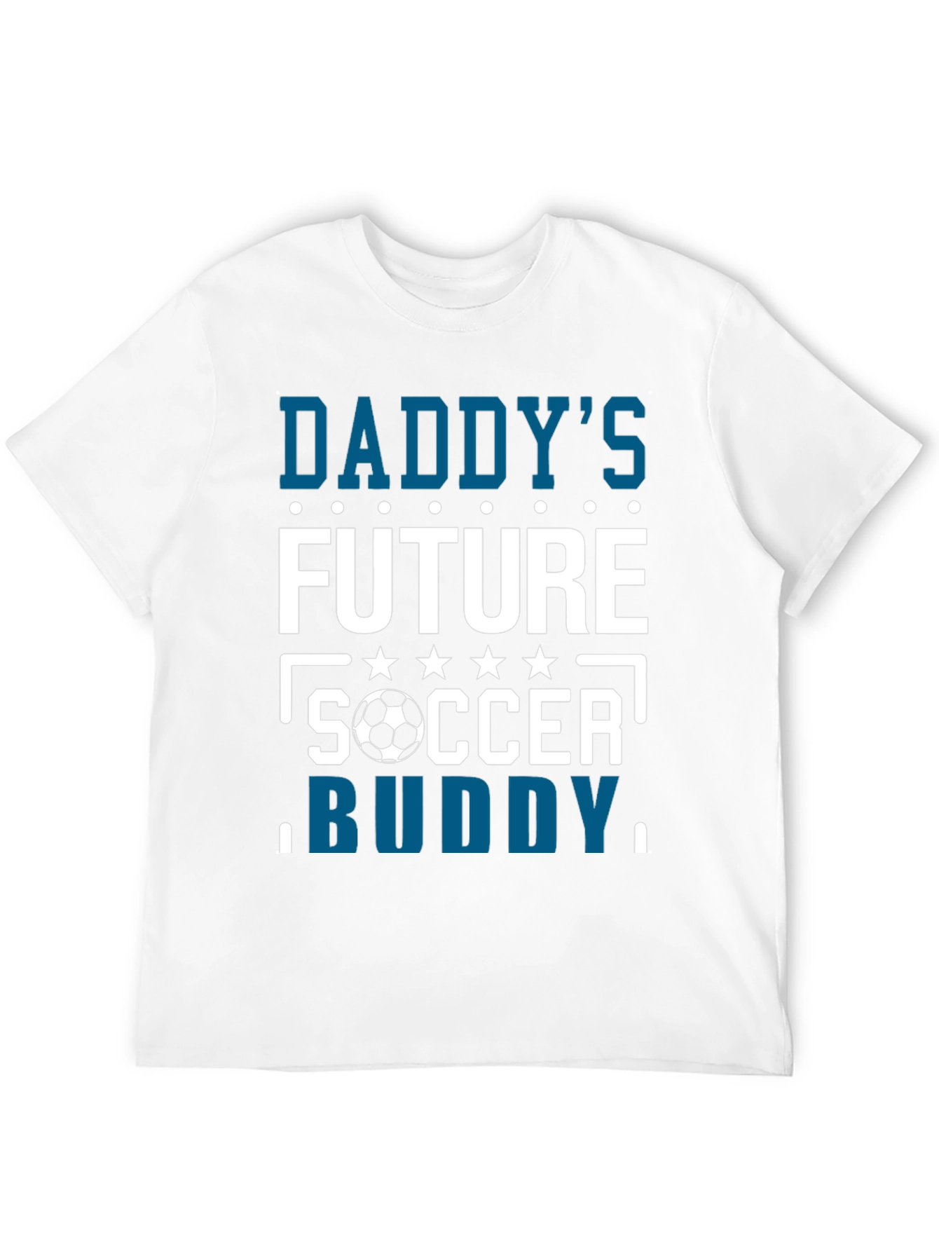 Daddys Future Soccer Buddy T-Shirt